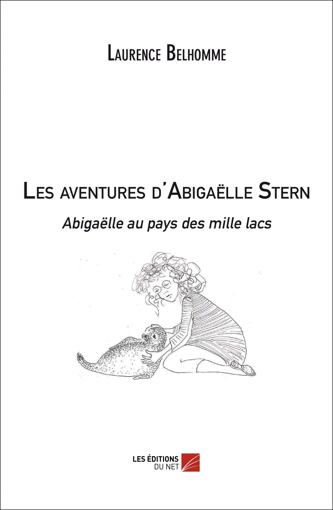 Les aventures d'Abigaëlle Stern - Abigaëlle au pays des mille lacs book