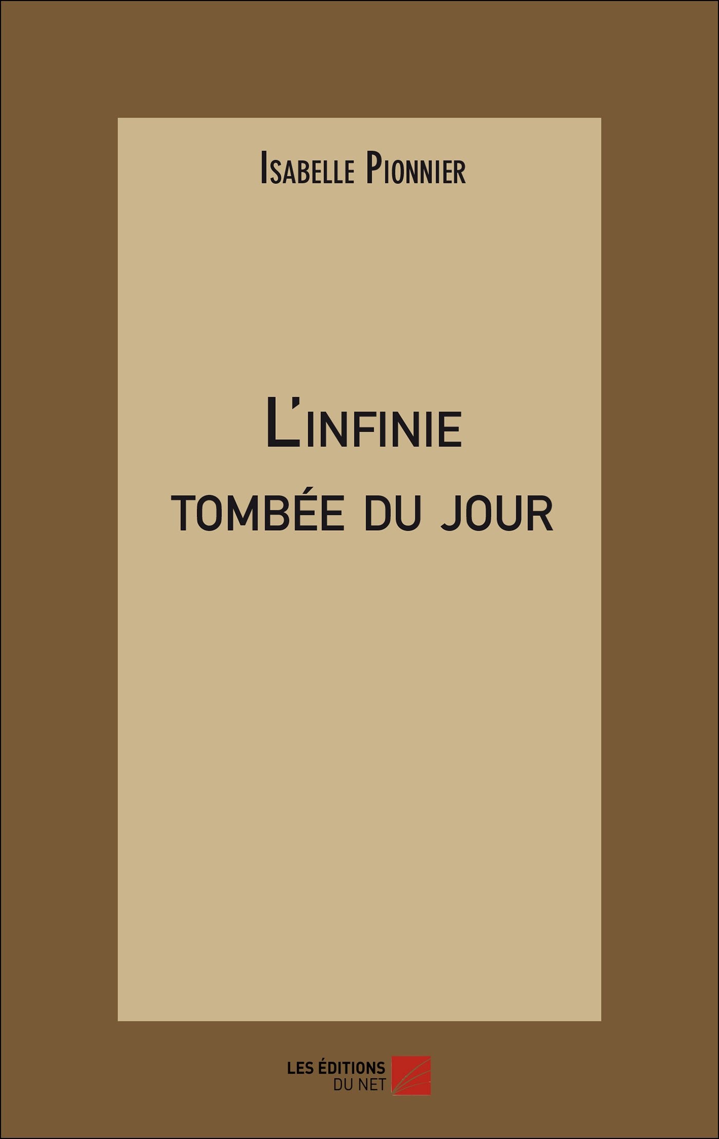 L'infinie tombée du jour Essays & Short Stories