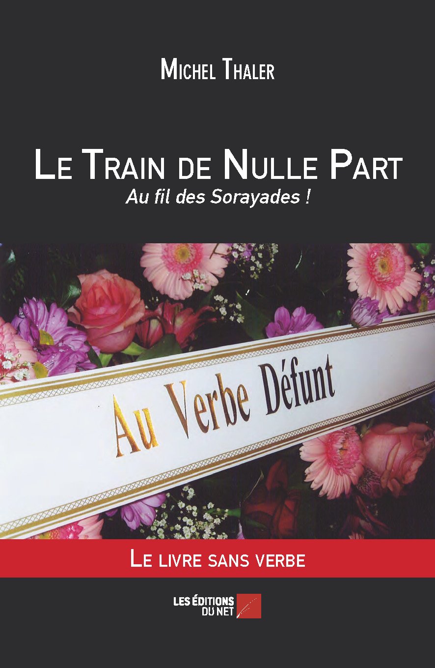 Le Train de Nulle Part - Au fil des Sorayades ! book