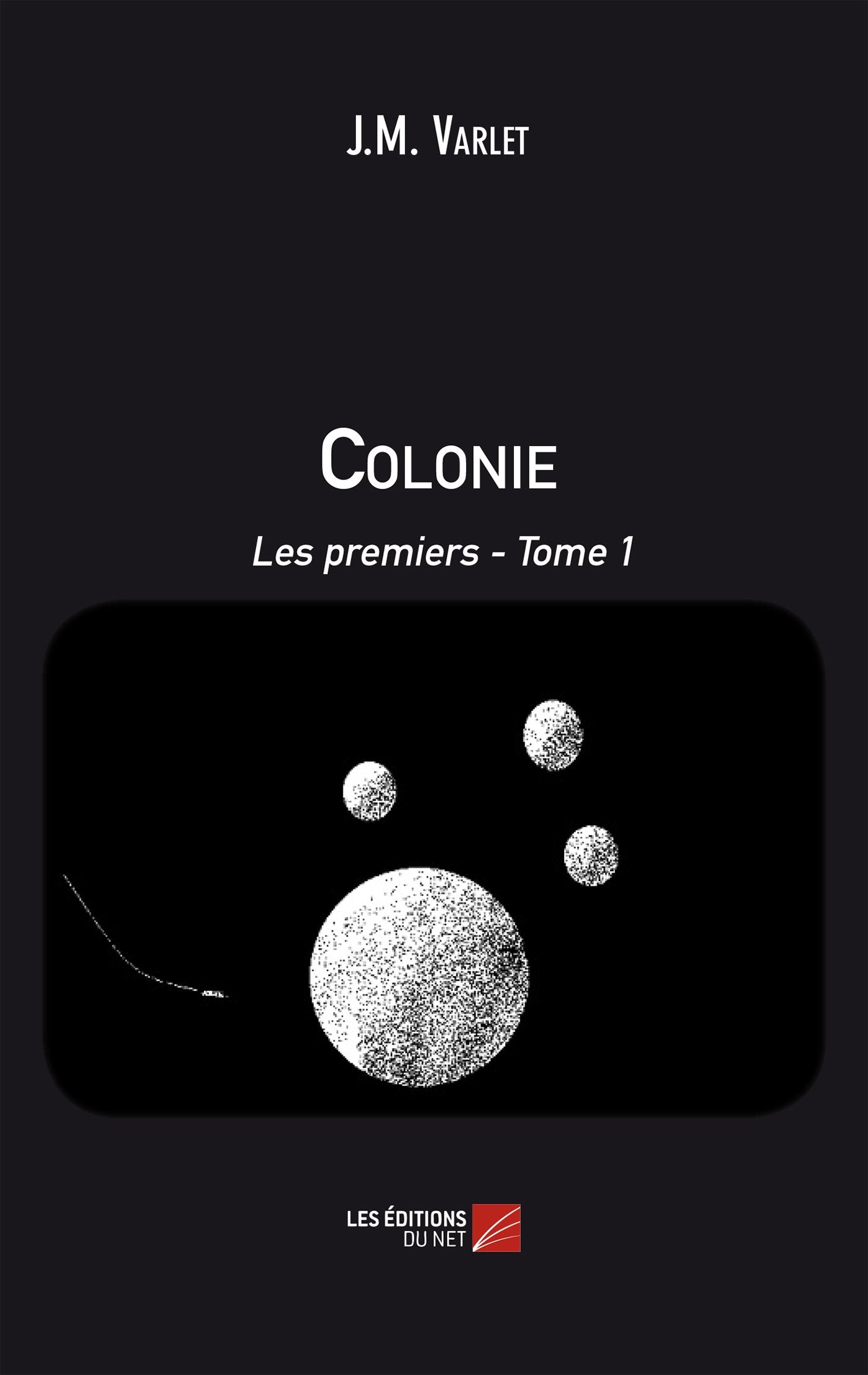 Colonie - Les premiers: Tome 1 book