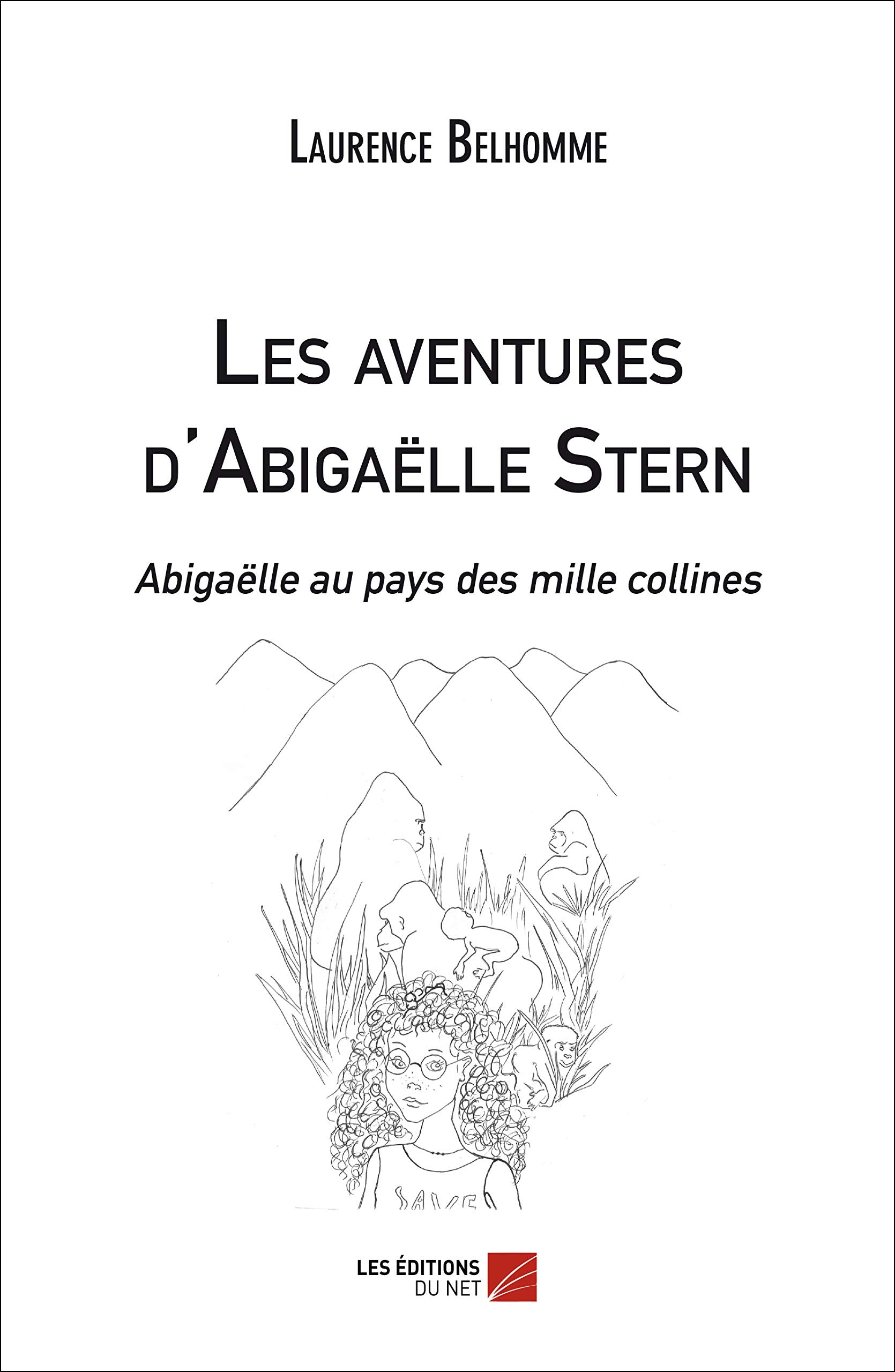 Les aventures d'Abigaëlle Stern - Abigaëlle au pays des mille collines book