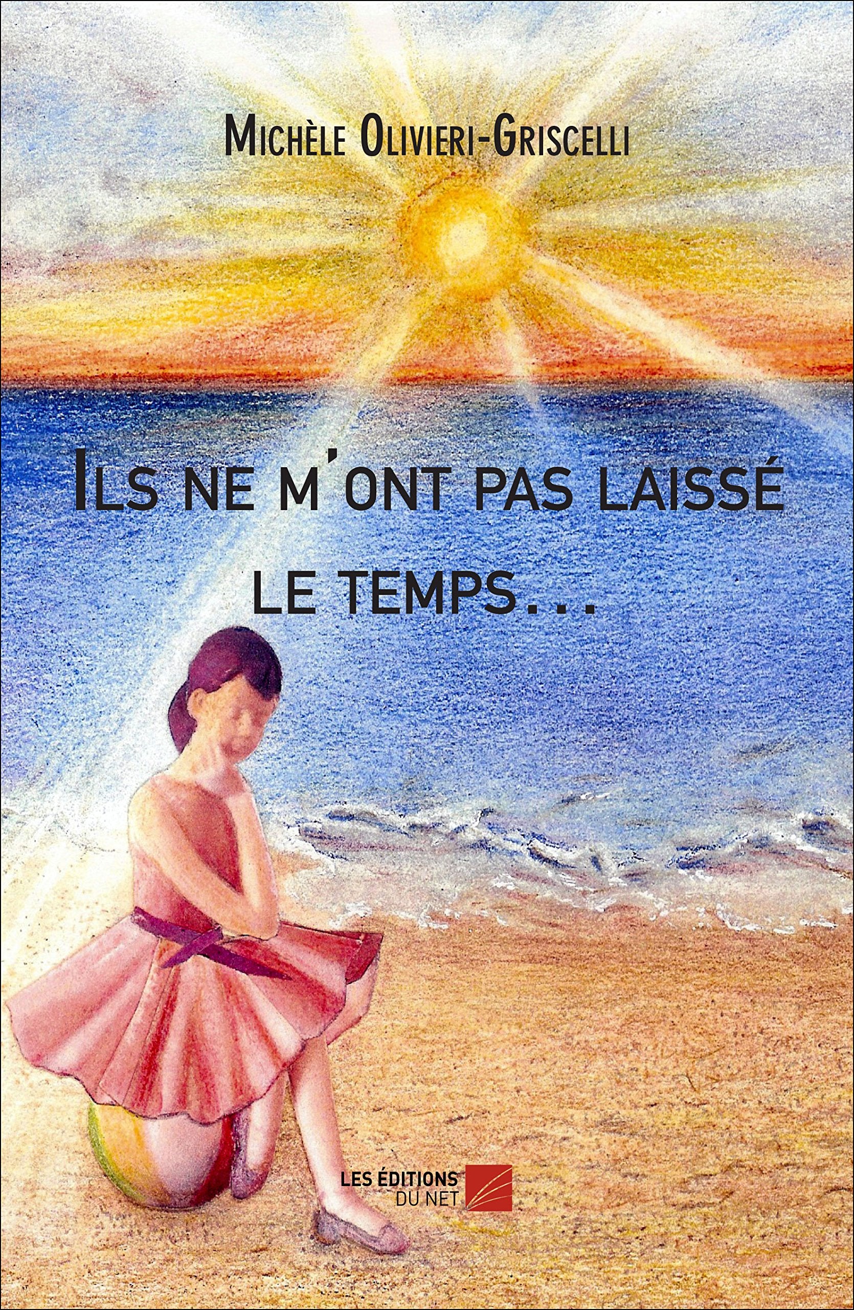 Ils ne m'ont pas laissé le temps… Memories