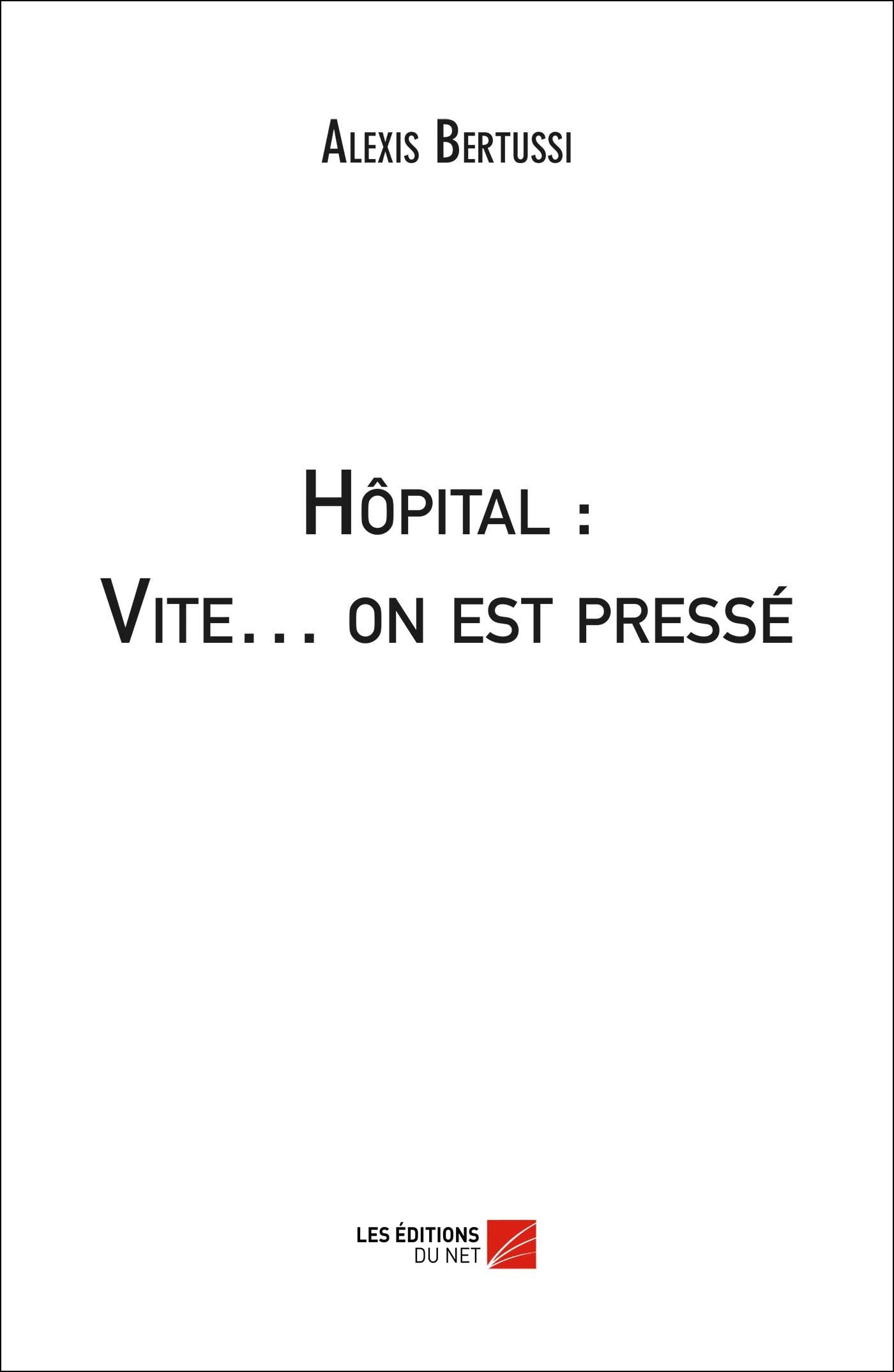 Hôpital : Vite… on est pressé book