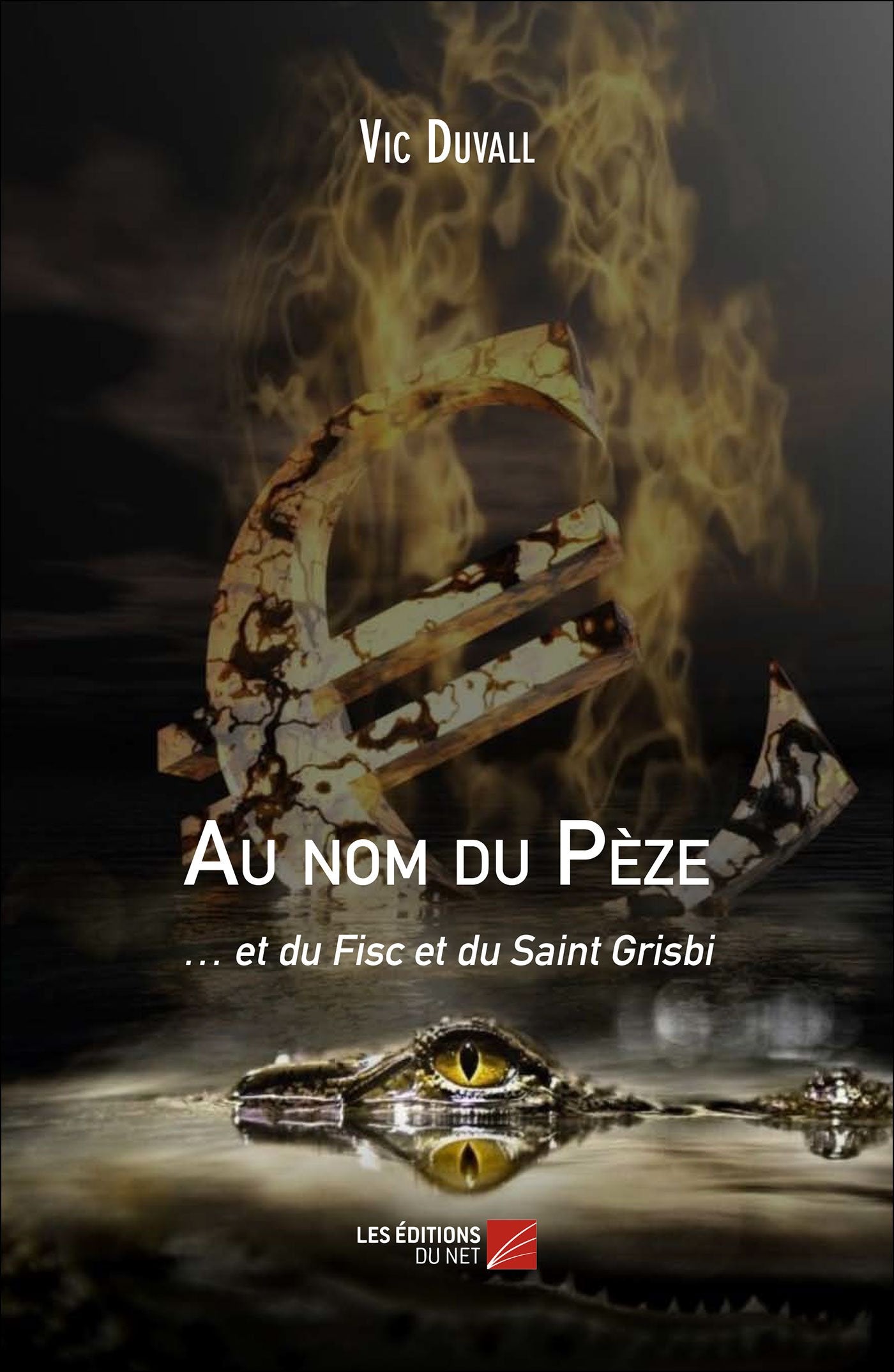 Au nom du Pèze et du Fisc et du Saint Grisbi book