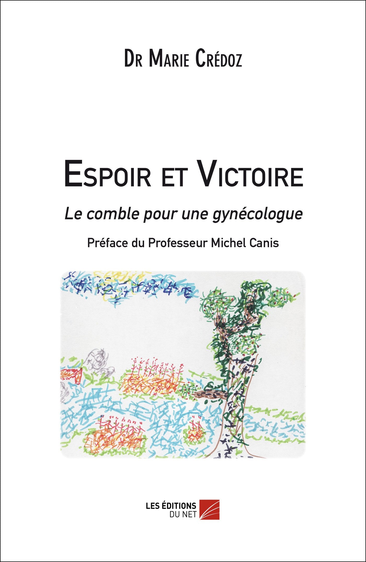 Espoir et Victoire - Le comble pour une gynécologue book