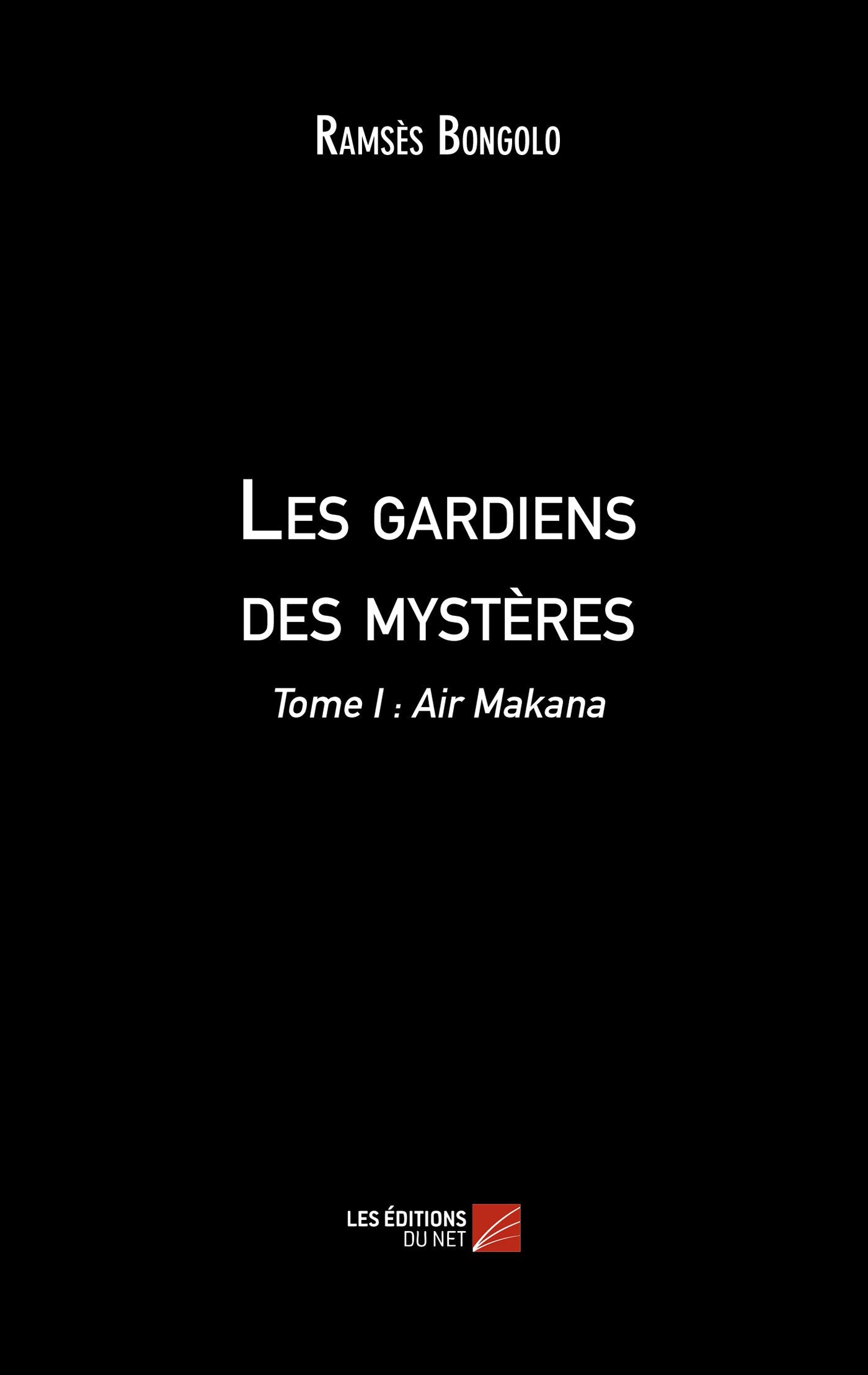 Les gardiens des mystères: Tome I : Air Makana book