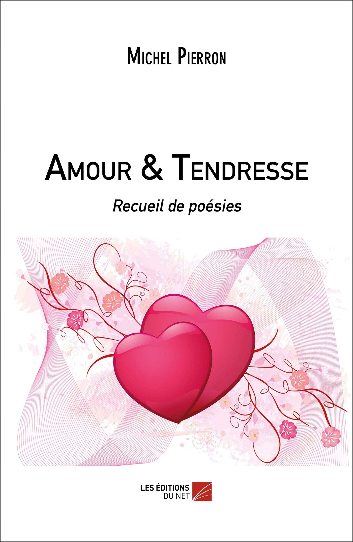 Amour & Tendresse: Recueil de poésies book