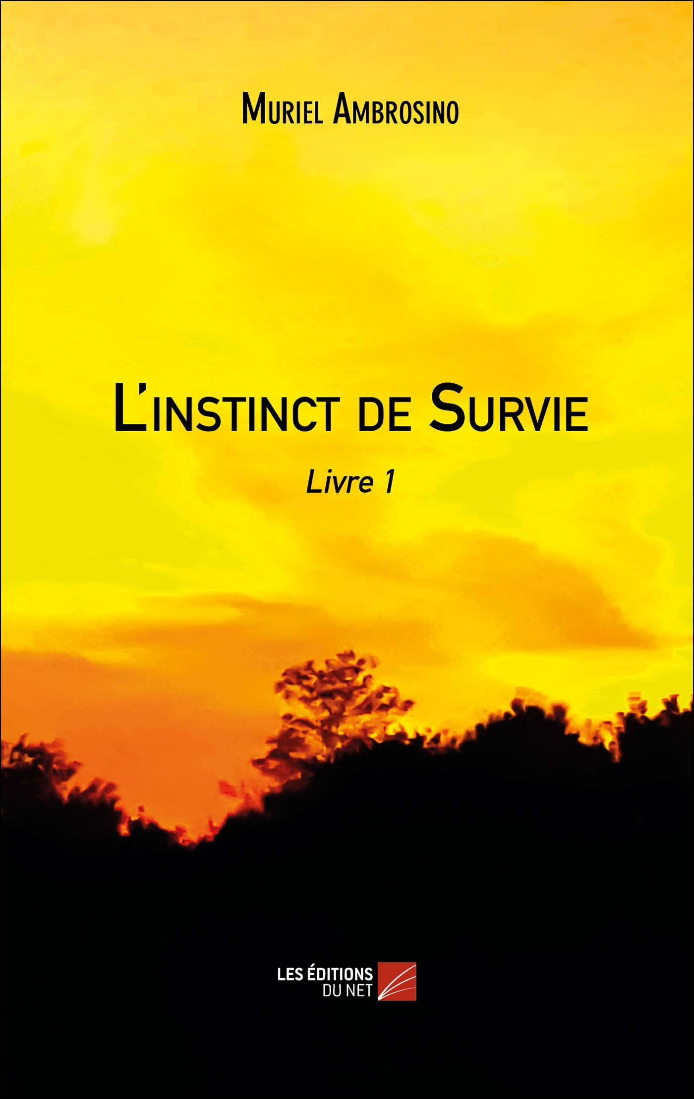 L'instinct de Survie: Livre 1 book