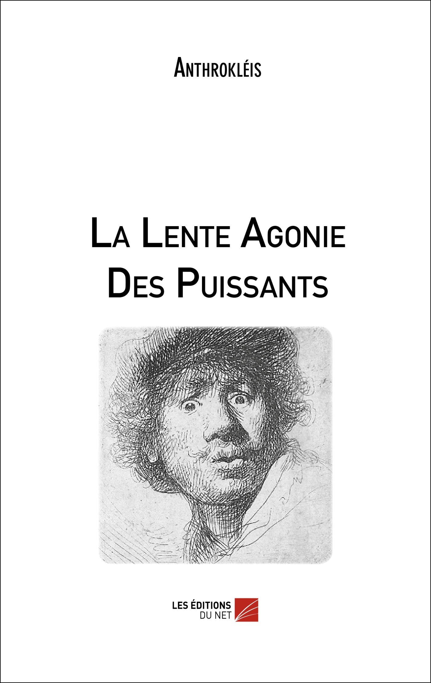 La Lente Agonie Des Puissants Drama