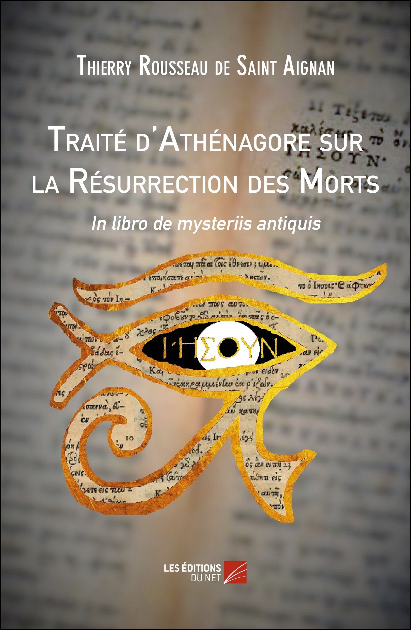 Traité d'Athénagore sur la Résurrection des Morts: In libro de mysteriis antiquis book