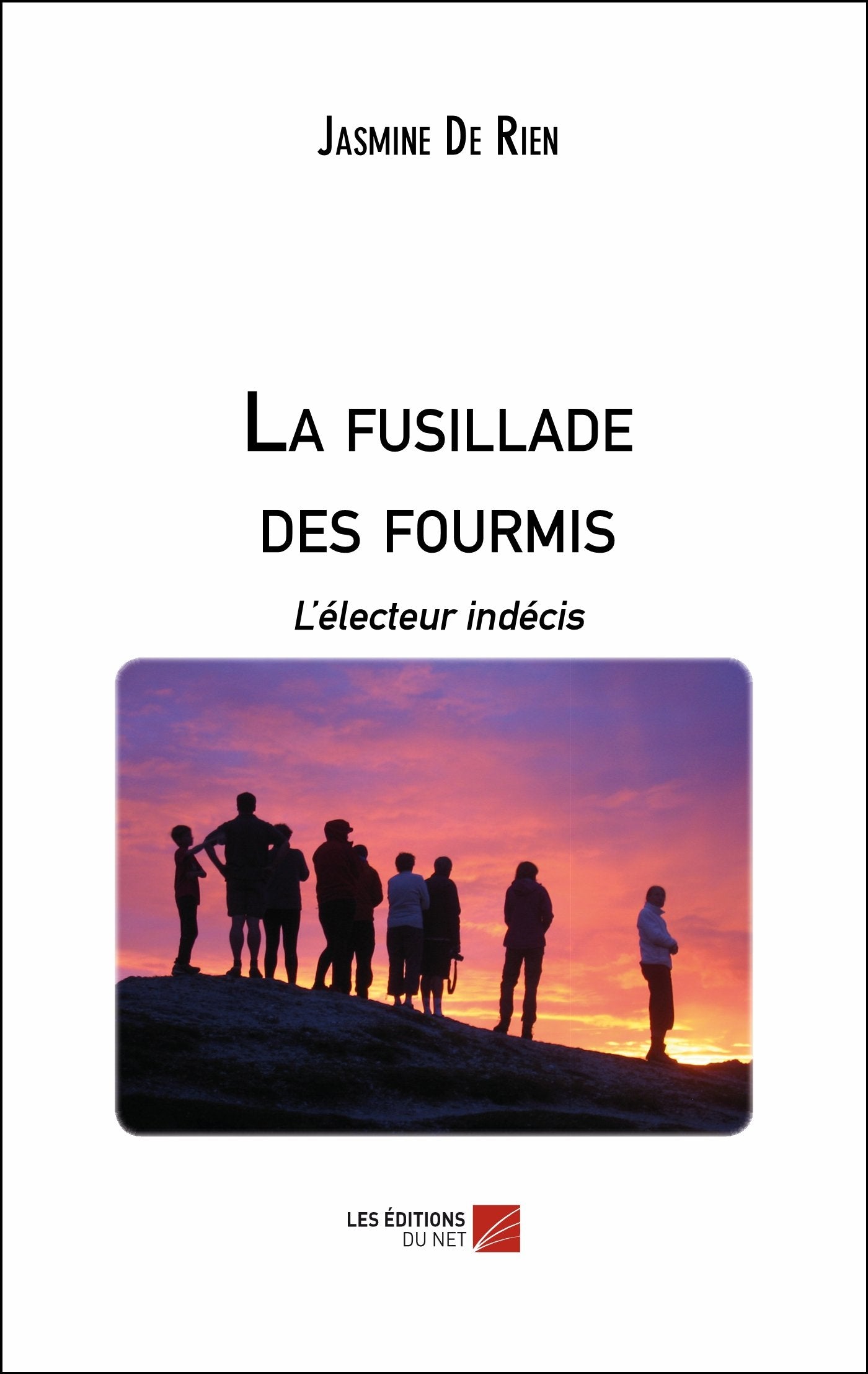 La fusillade des fourmis: L’électeur indécis book