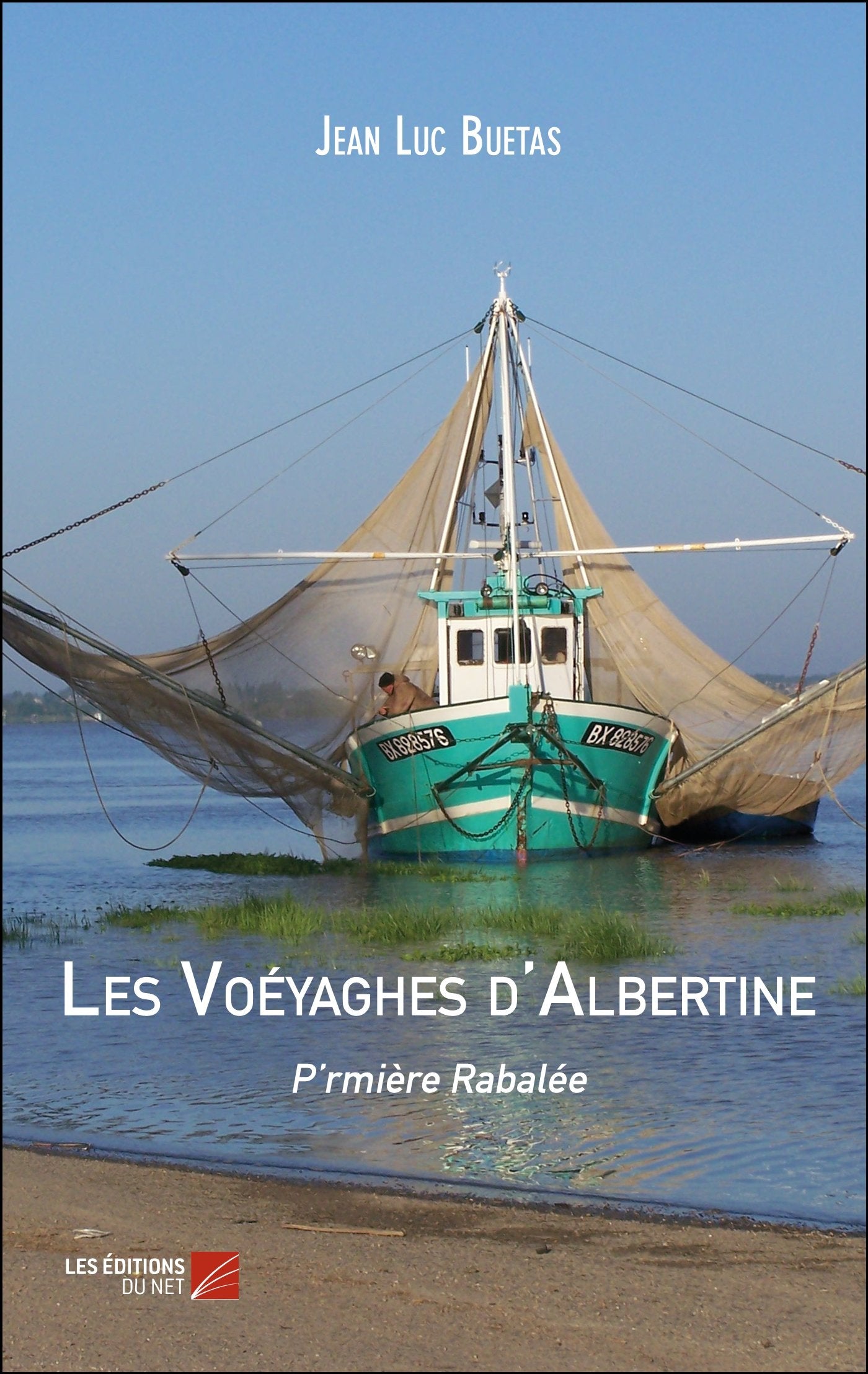 Les Voéyaghes d'Albertine: P’rmière Rabalée book