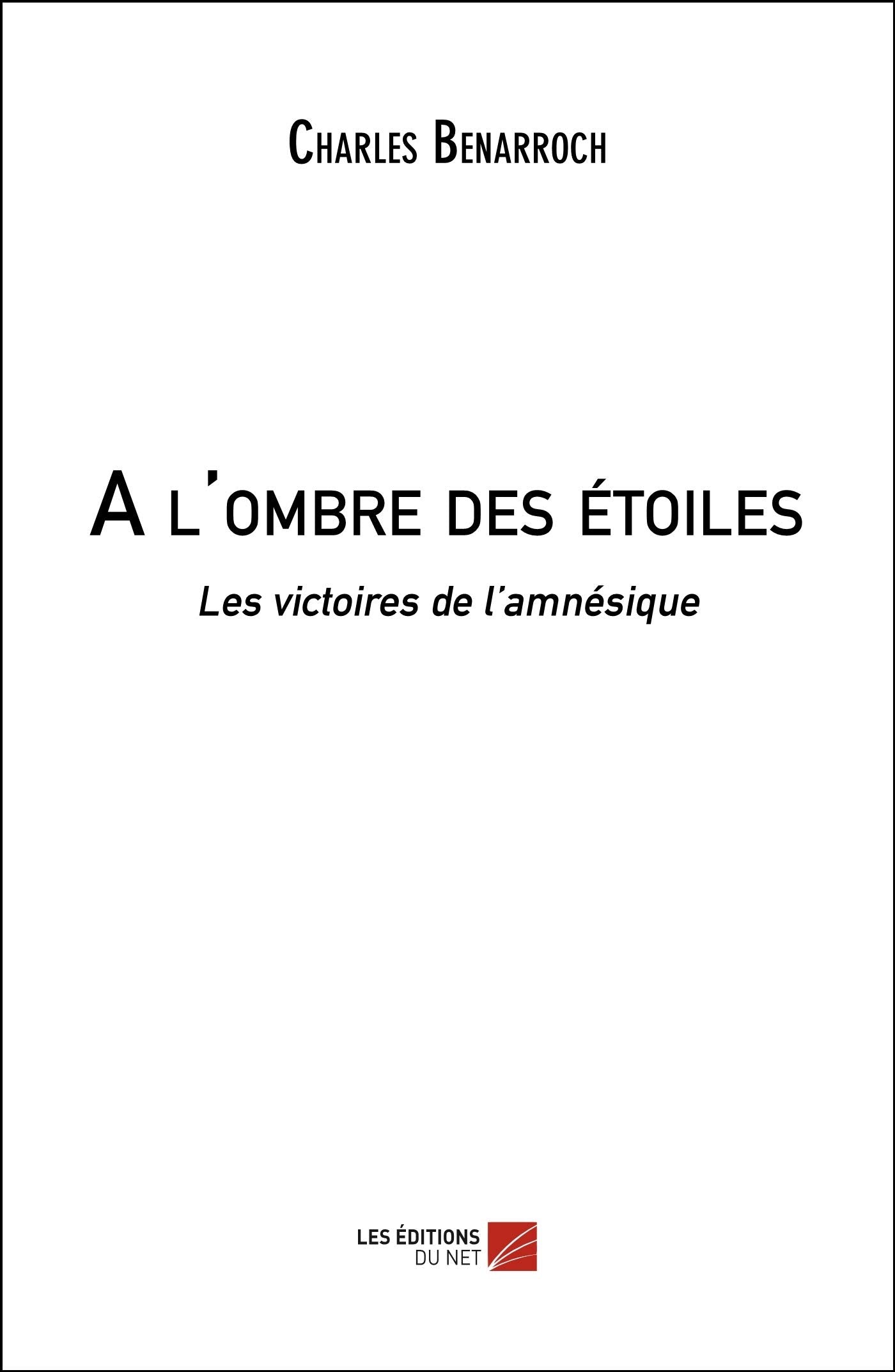 A l'ombre des étoiles: Les victoires de l'amnésique Reference Books