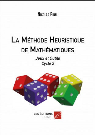 La méthode heuristique de mathématiques : jeux et outils, cycle 2 Books