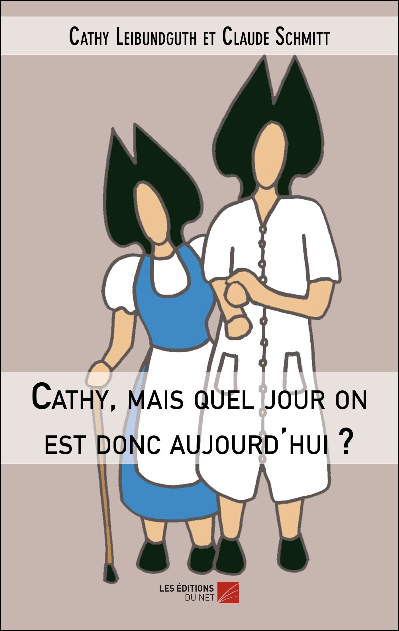 Cathy, mais quel jour on est donc aujourd'hui ? book