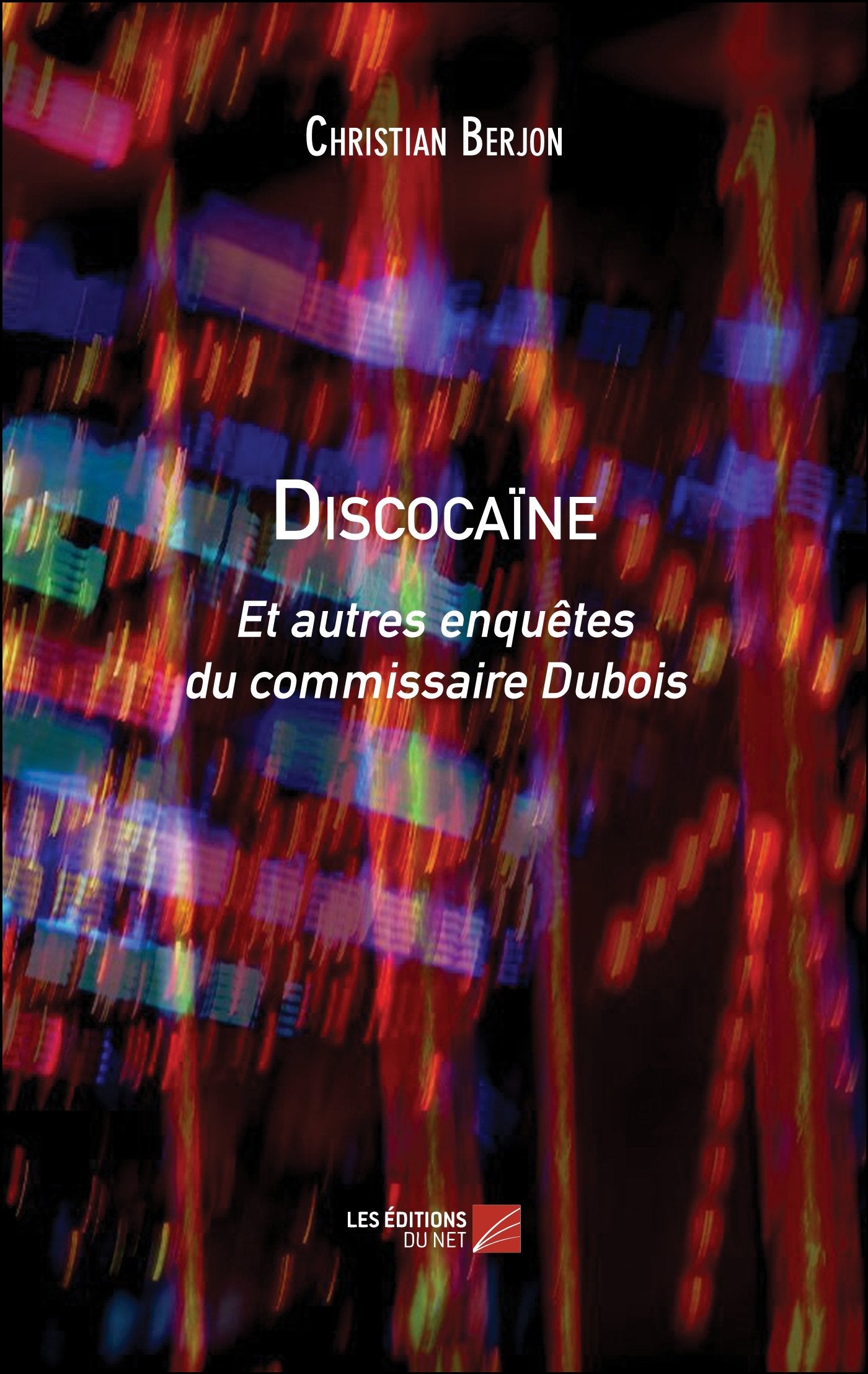 Discocaïne: Et autres enquêtes du commissaire Dubois book
