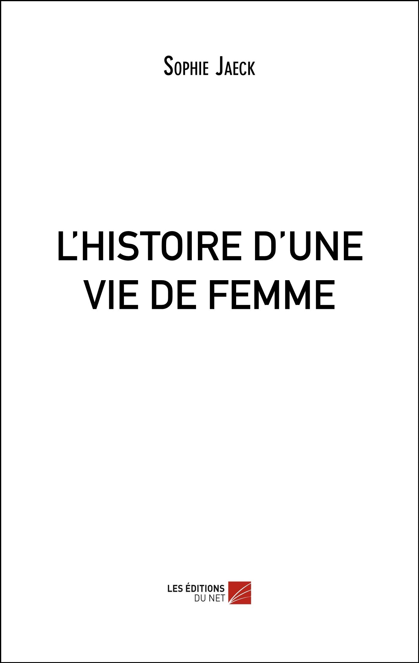 L'HISTOIRE D'UNE VIE DE FEMME book