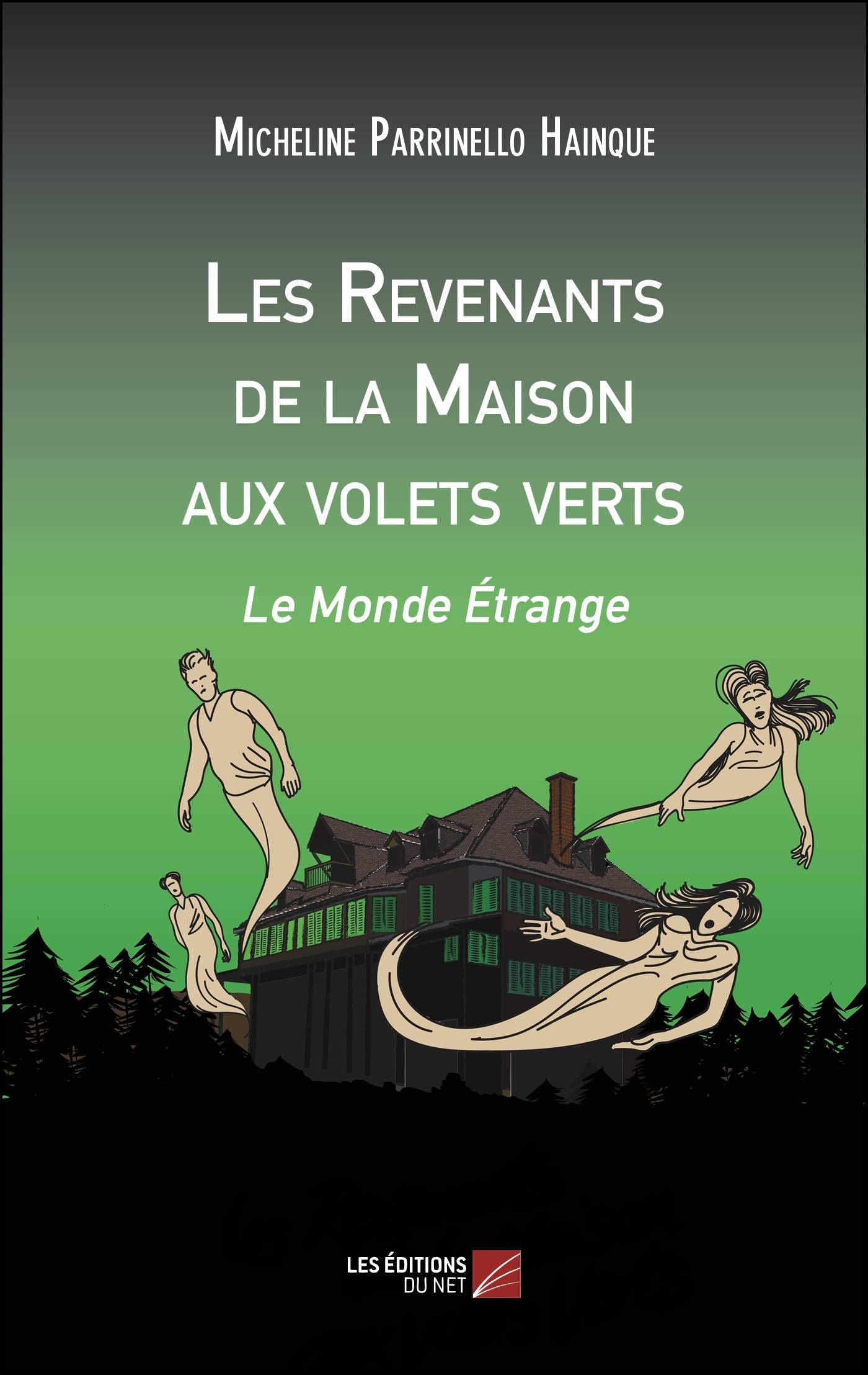 Les Revenants de la Maison aux volets verts-Le Monde Étrange book