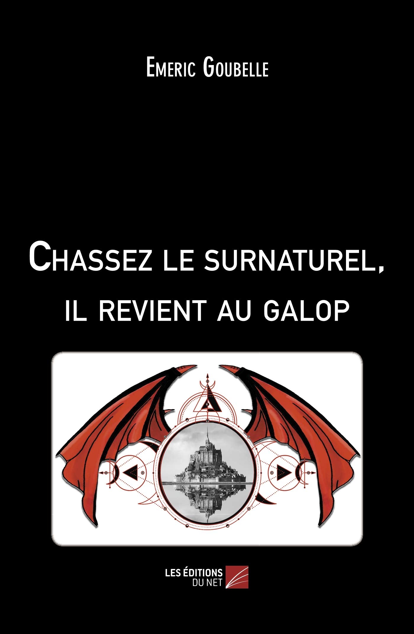 Chassez le surnaturel, il revient au galop book