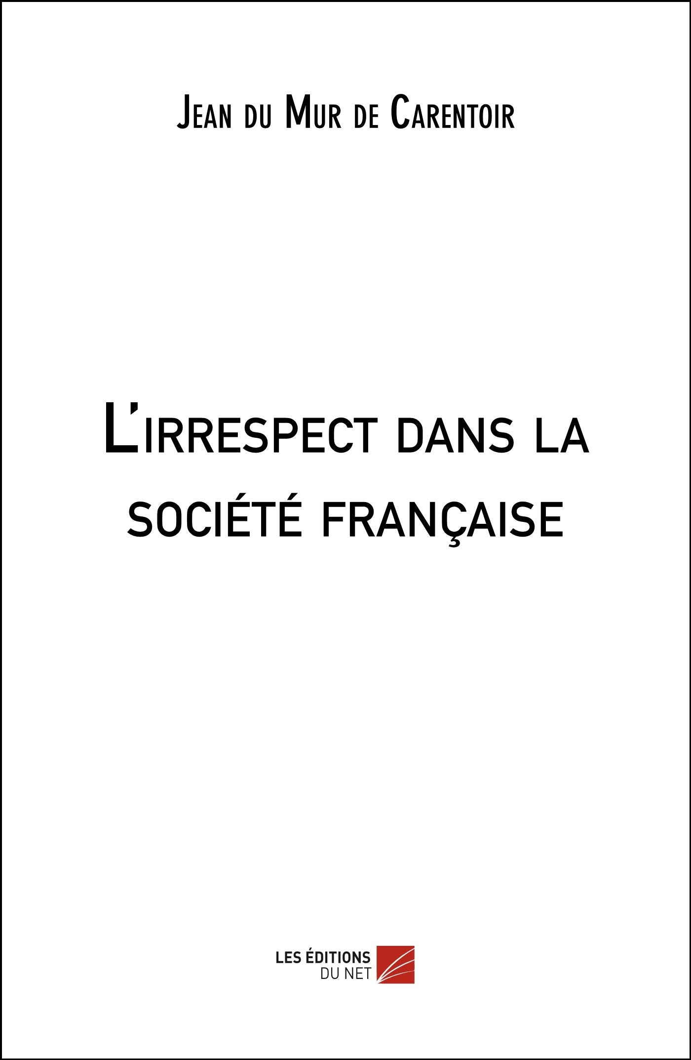 L'irrespect dans la société française book