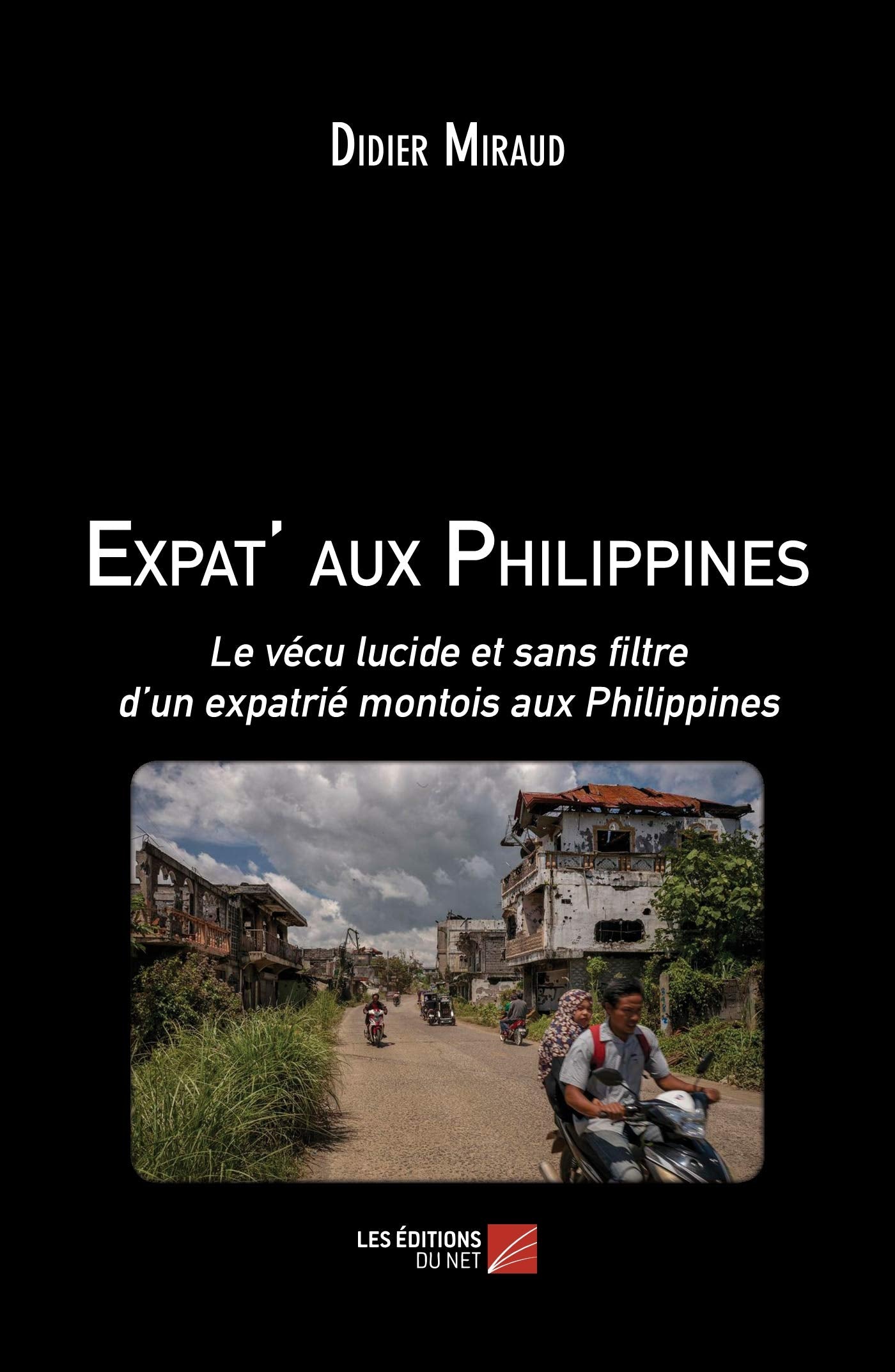Expat' aux Philippines-Le vécu lucide et sans filtre d'un expatrié montois aux Philippines book