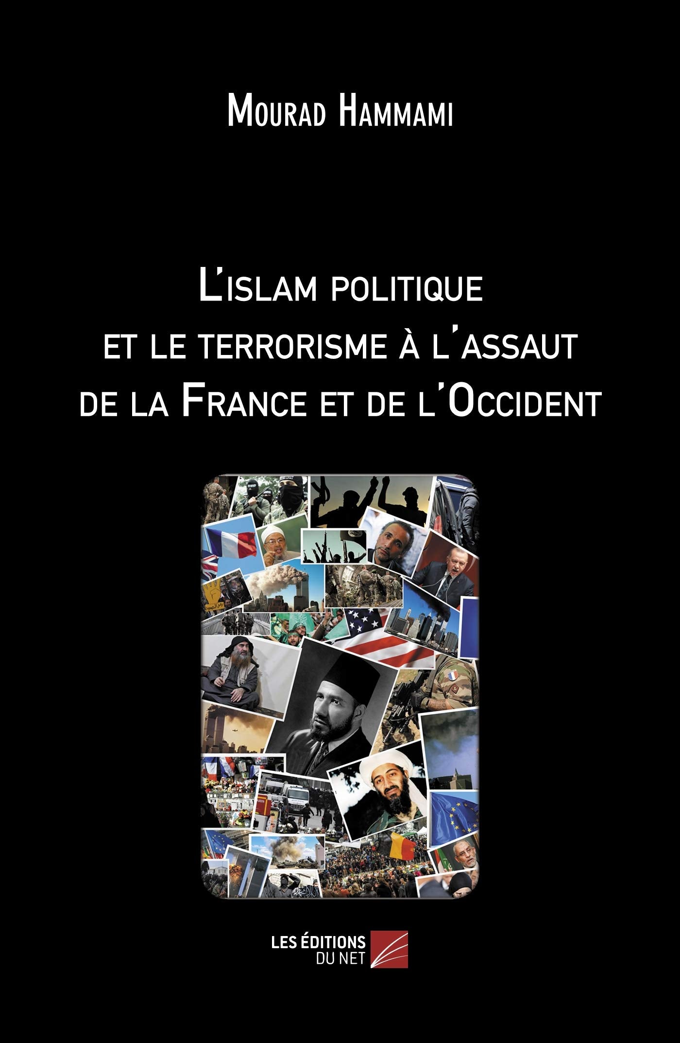 L'islam politique et le terrorisme à l'assaut de la France et de l'Occident book