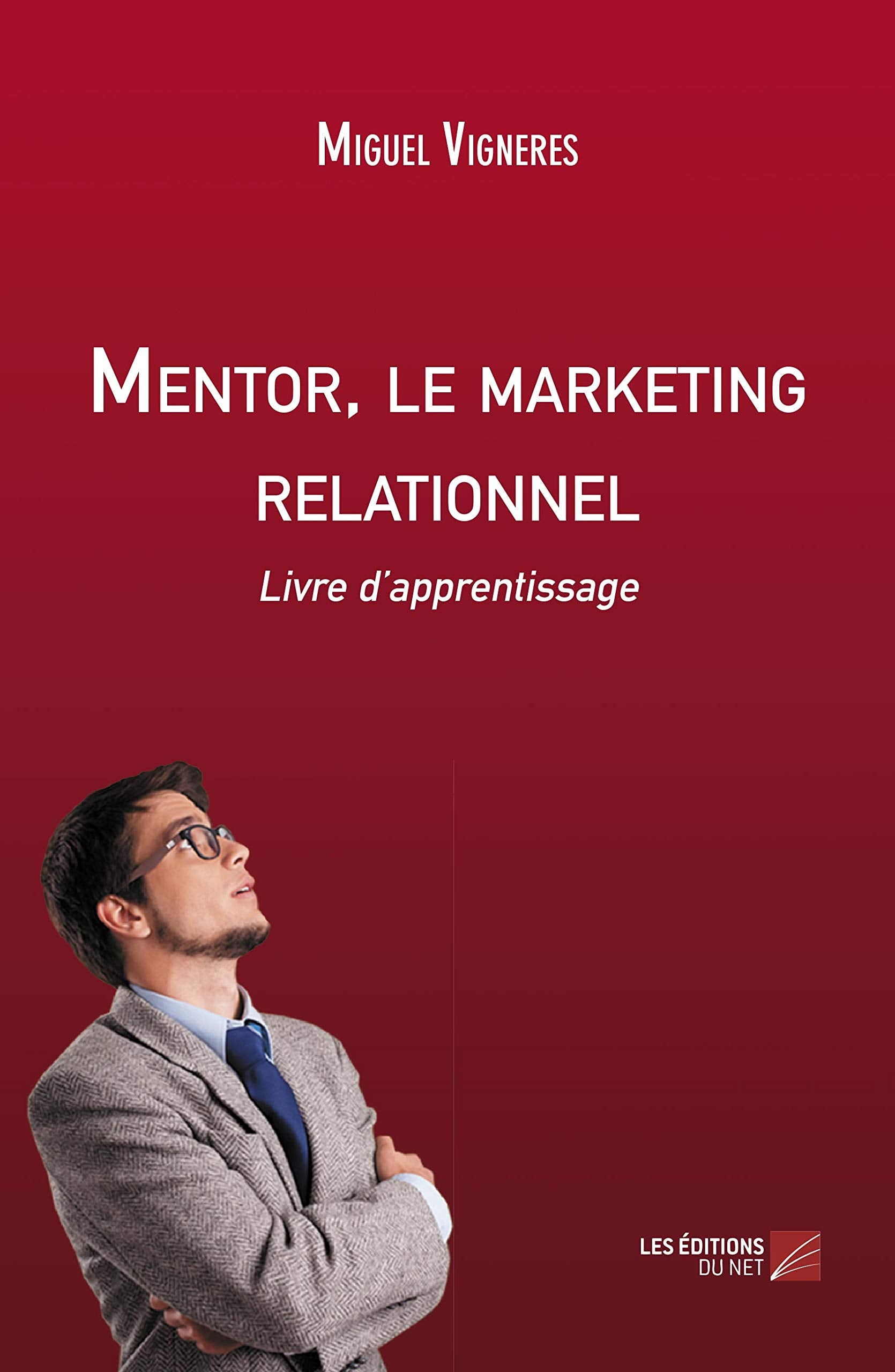 Mentor, le marketing relationnel: Livre d’apprentissage book