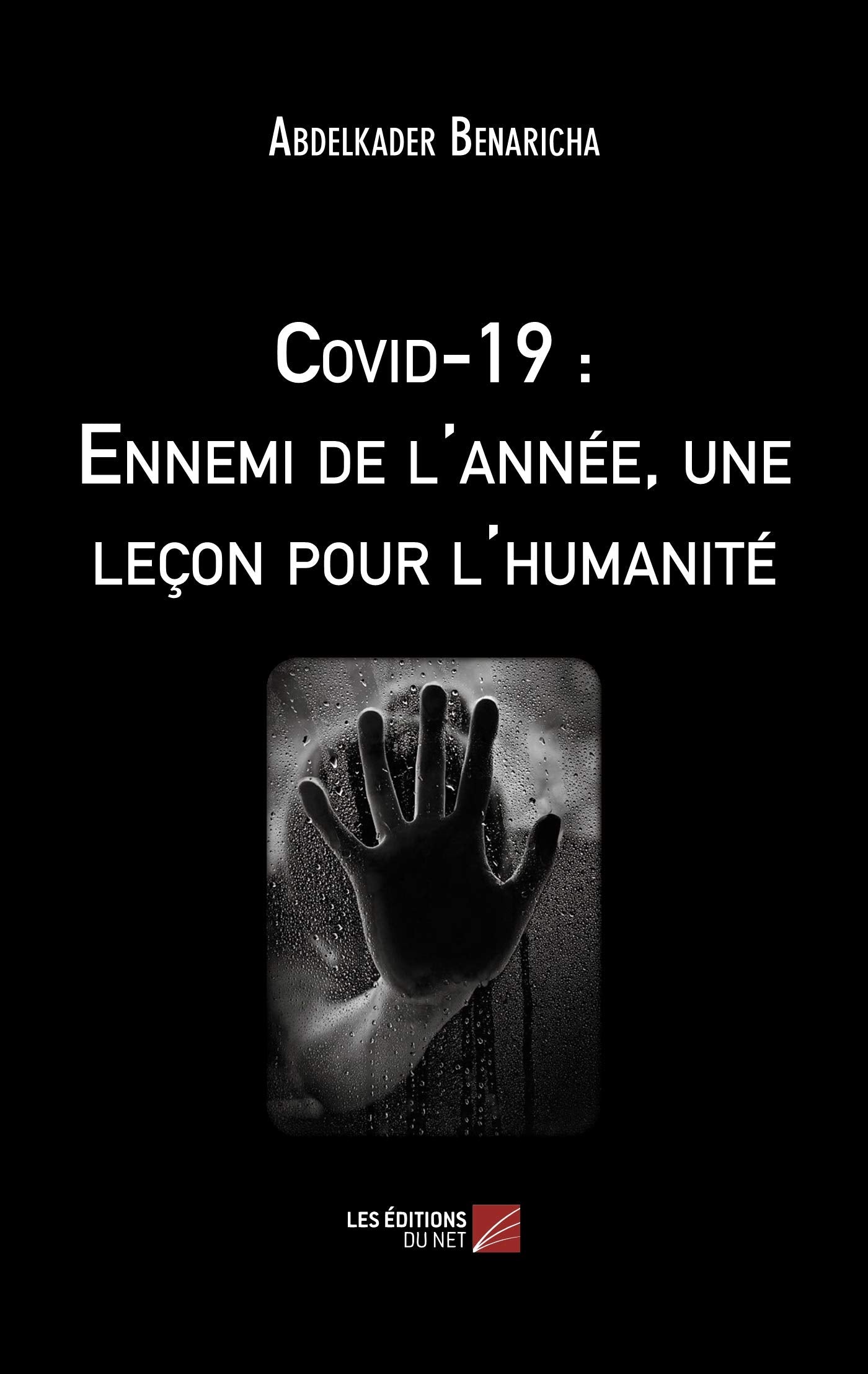 Covid-19 : Ennemi de l'année, une leçon pour l'humanité book