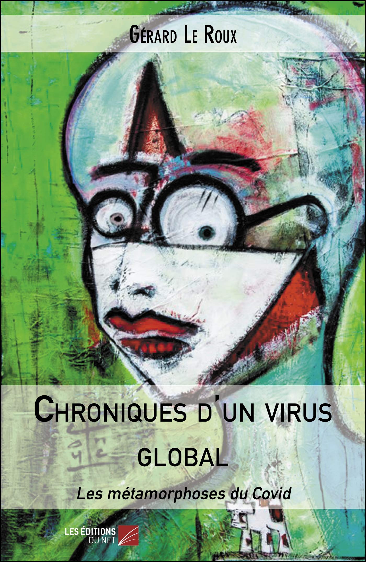 Chroniques d'un virus global: Les métamorphoses du Covid Books