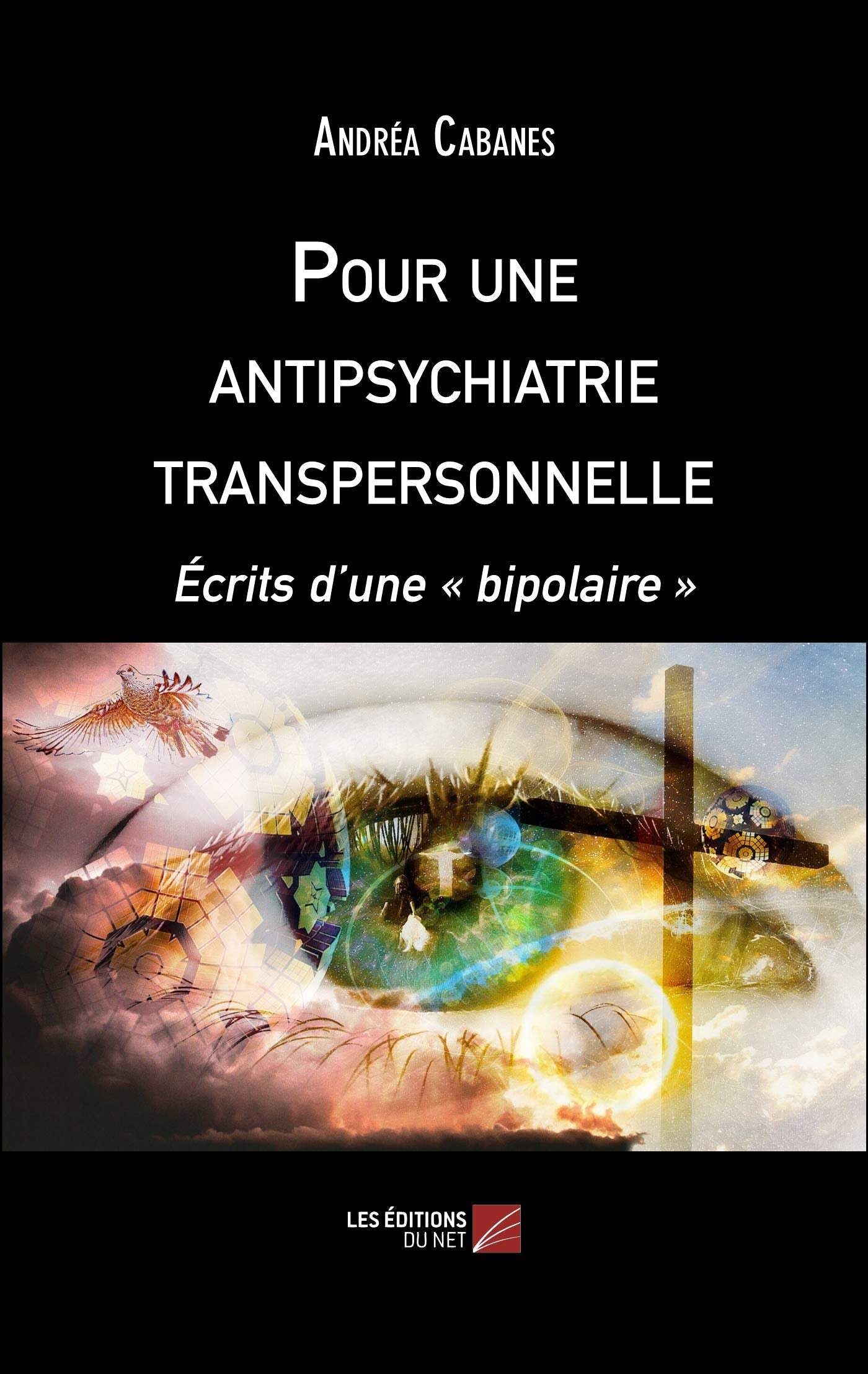 Pour une antipsychiatrie transpersonnelle: Ecrits d'une "bipolaire" book
