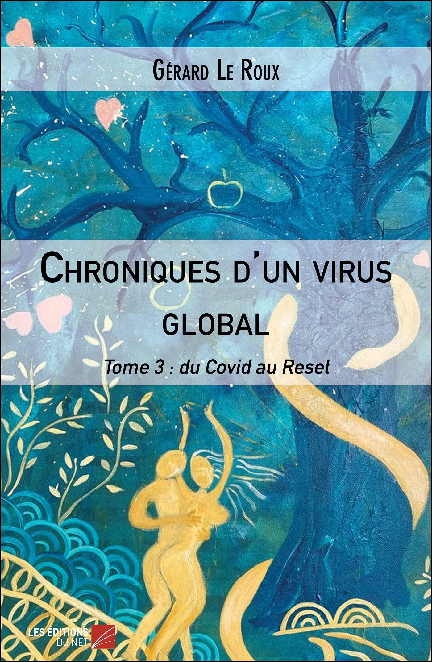 Chroniques d'un virus global: Tome 3 : du Covid au Reset Books