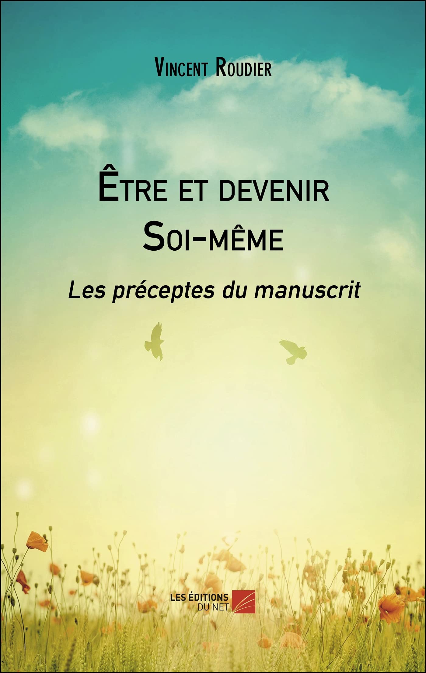 Être et devenir Soi-même: Les préceptes du manuscrit Religion & Esotericism