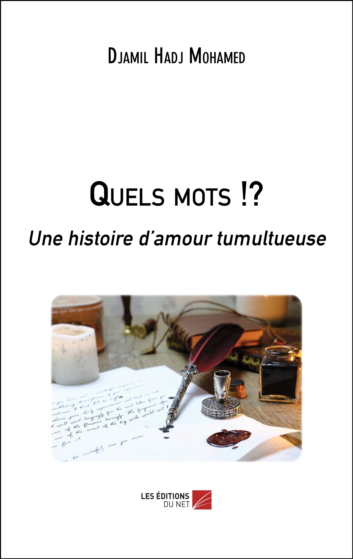 Quels mots !?: Une histoire d’amour tumultueuse book