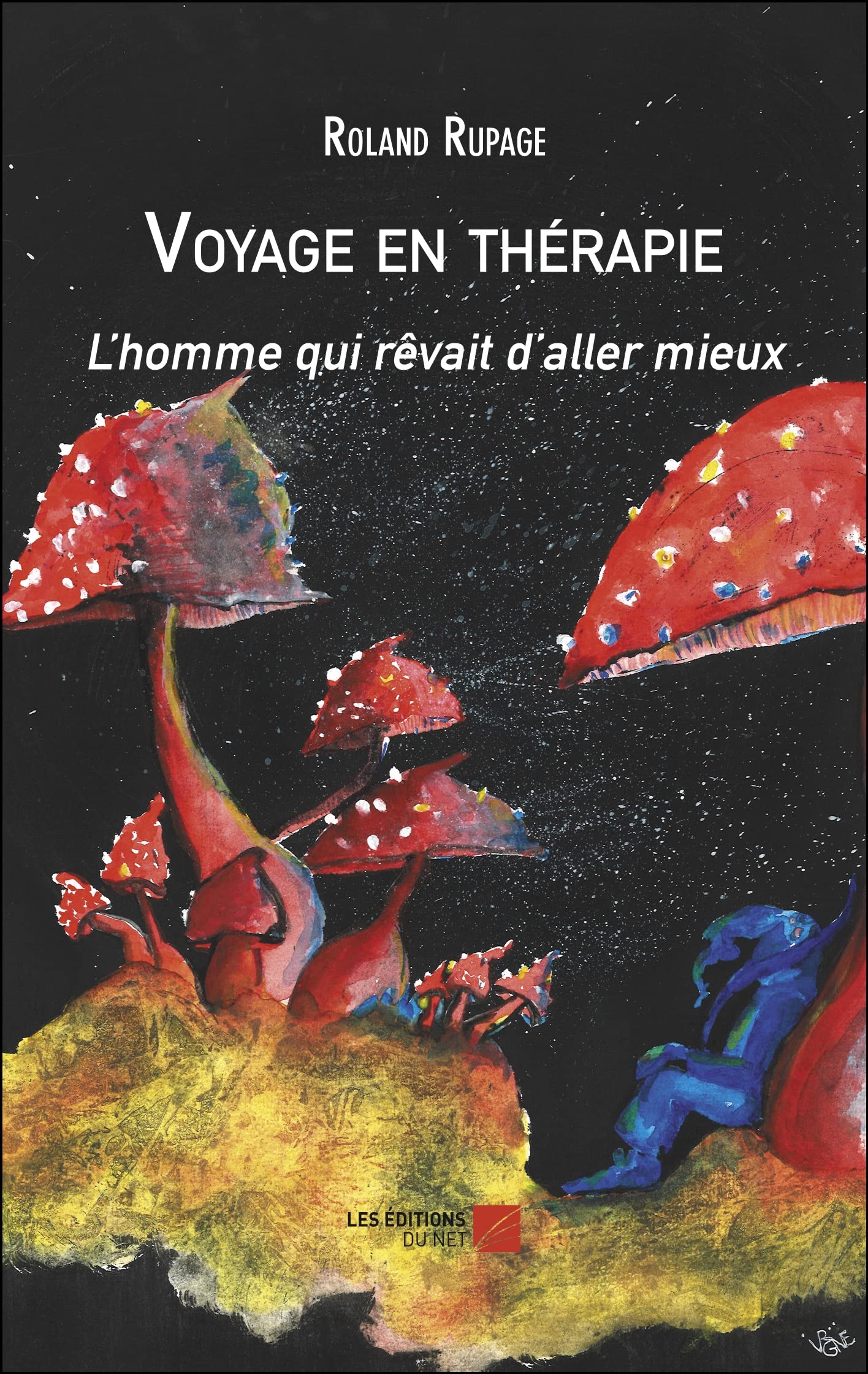 Voyage en thérapie: L'homme qui rêvait d'aller mieux book