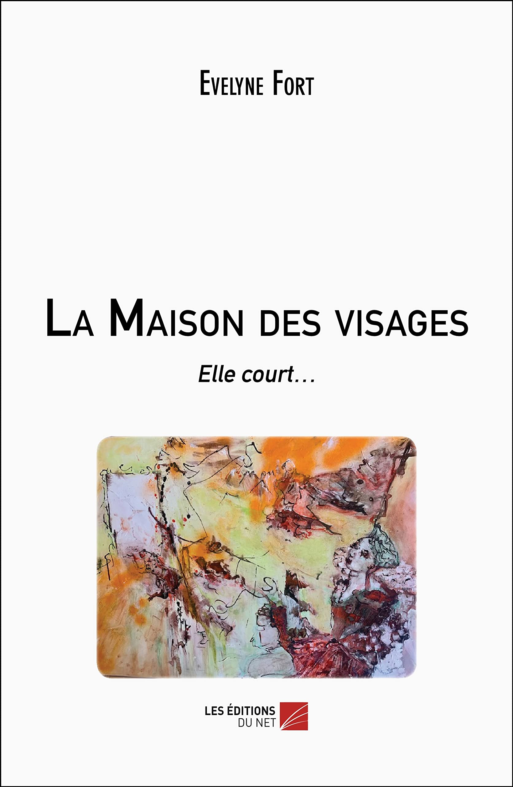 La Maison des visages: Elle court… book