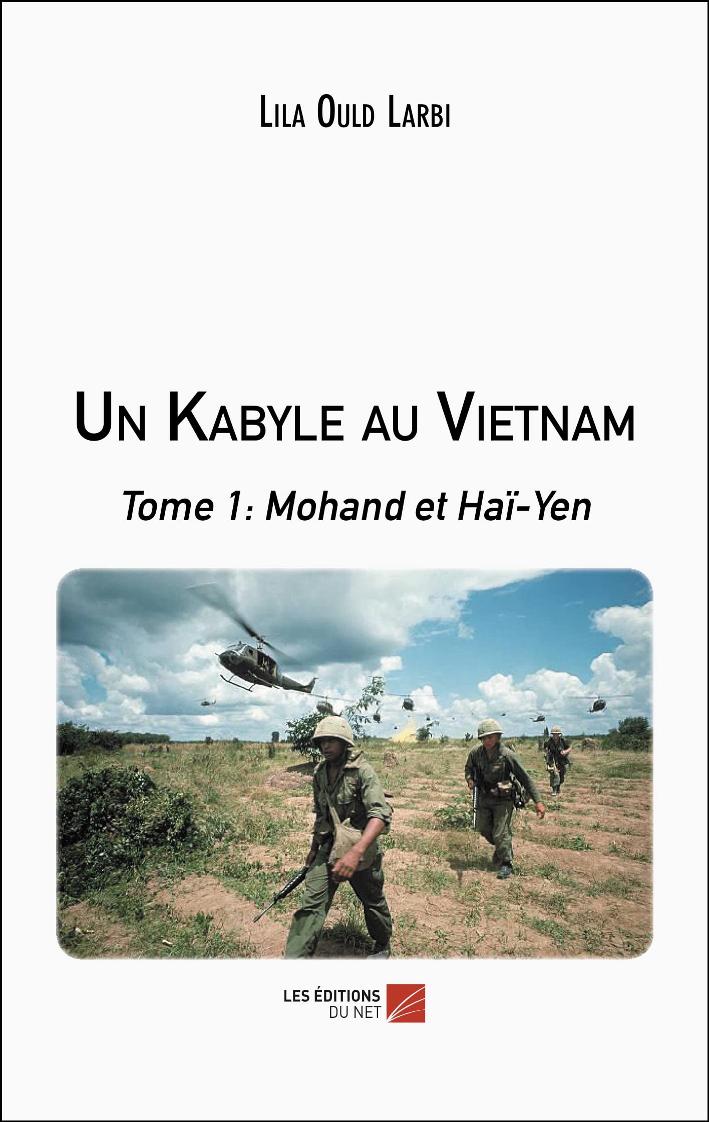 Un Kabyle au Vietnam: Tome 1 : Mohand et Haï-Yen book