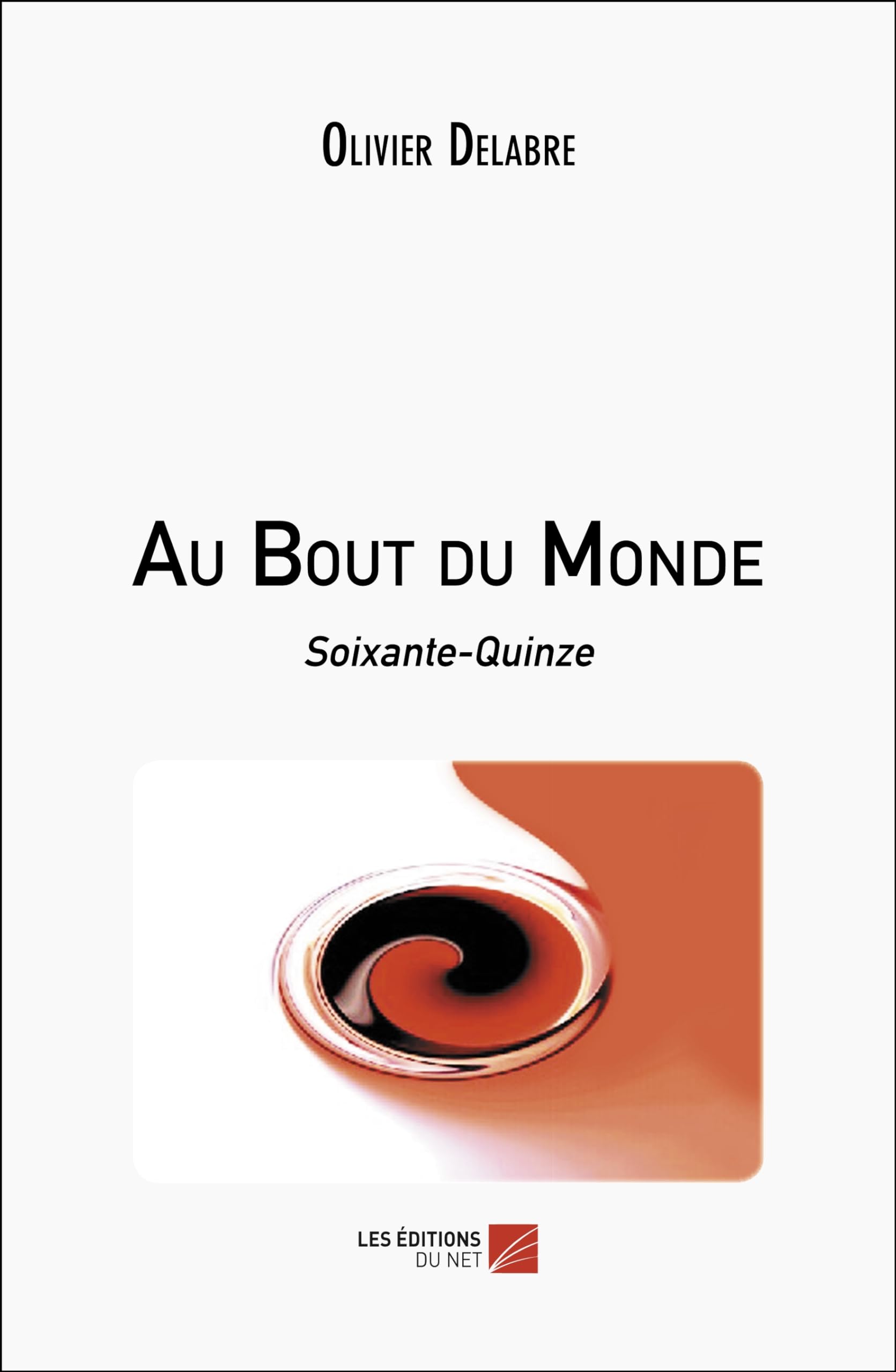 Au Bout du Monde: Soixante-Quinze book