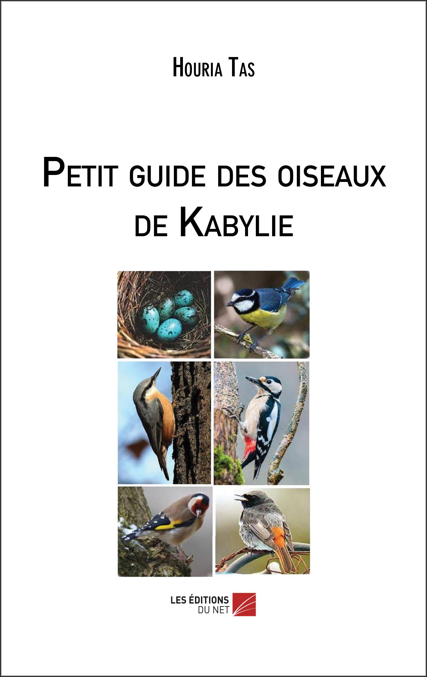 Petit guide des oiseaux de Kabylie: Préface de Idir Tas book