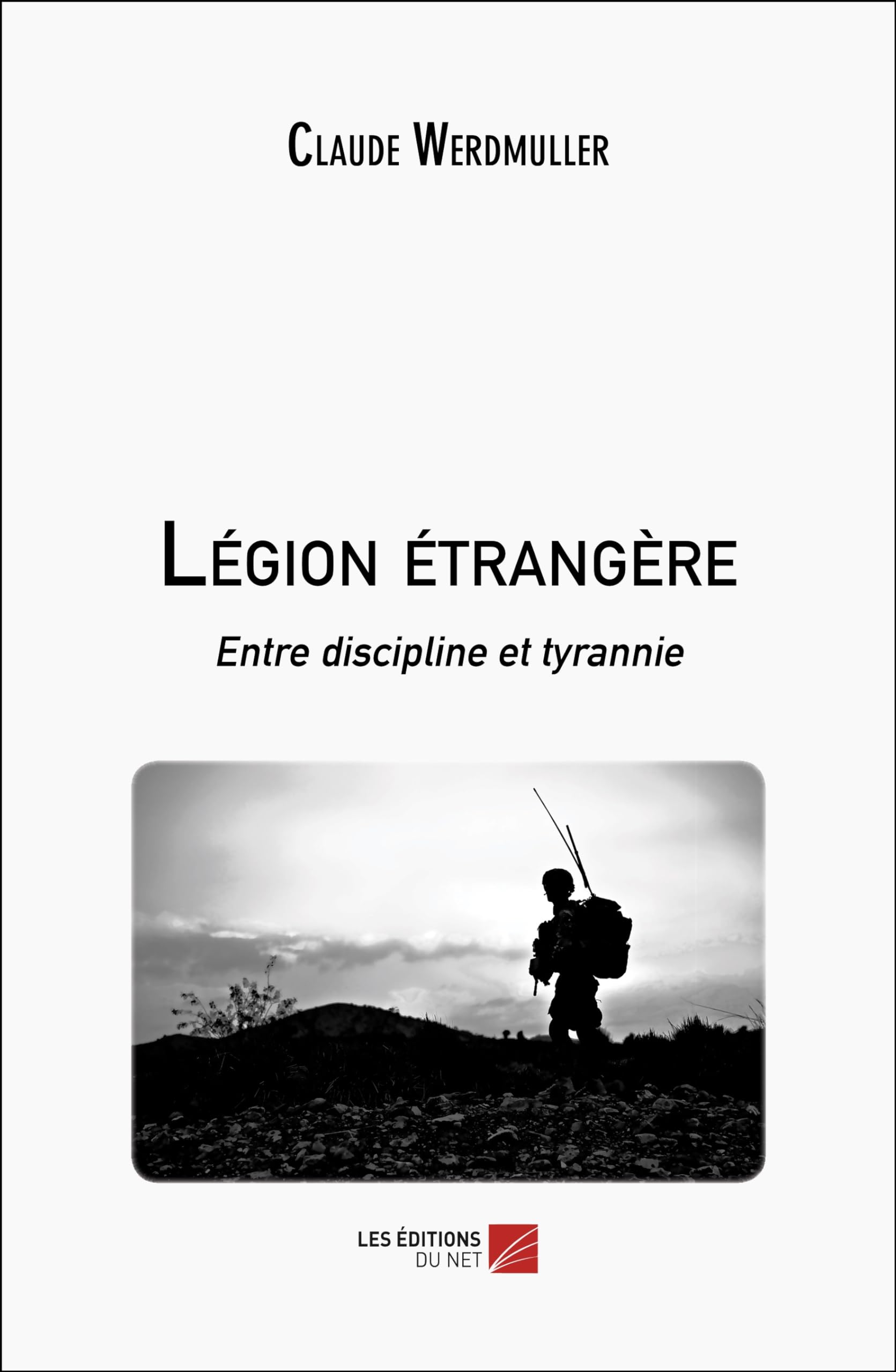 Légion étrangère: Entre discipline et tyrannie book