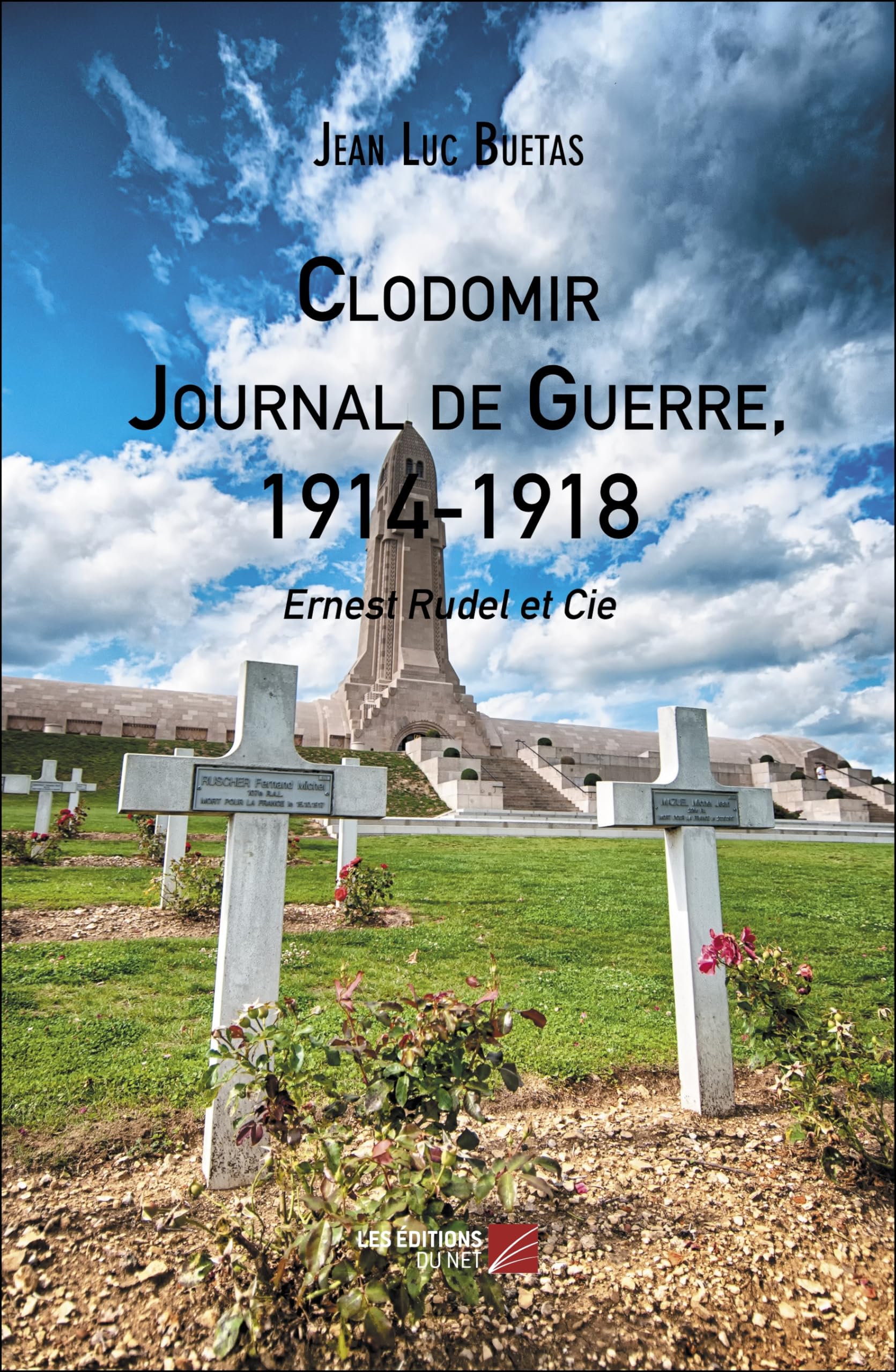 Clodomir, Journal de Guerre, 1914-1918: Ernest Rudel et Cie book