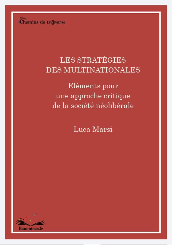 Les stratégies des multinationales - Eléments pour une approche critique de la société néolibérale Books