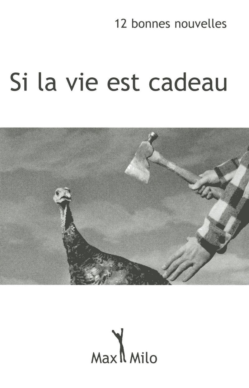 Si la vie est cadeau: 12 bonnes nouvelles book