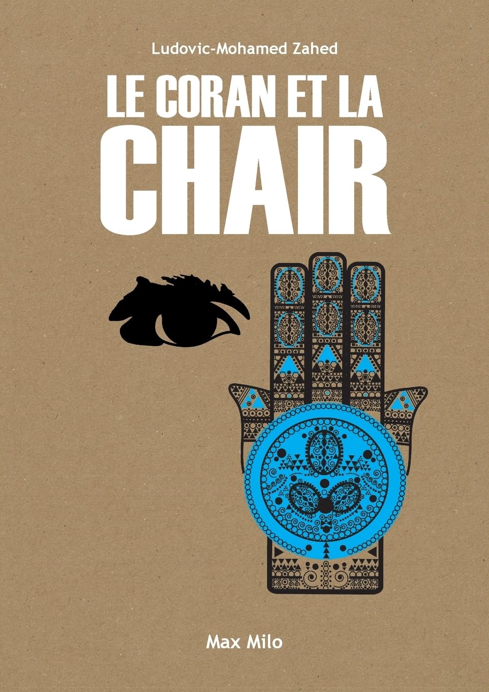 Le Coran et la Chair Politics & Society