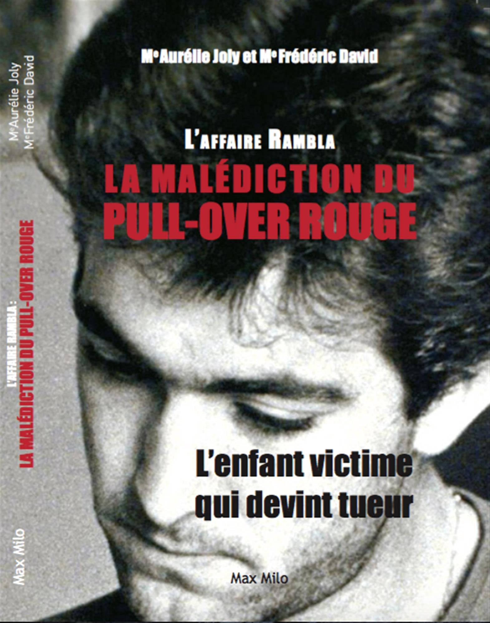 L’affaire Rambla, la malédiction du pull-over rouge. L’enfant victime qui devint tueur Social Sciences