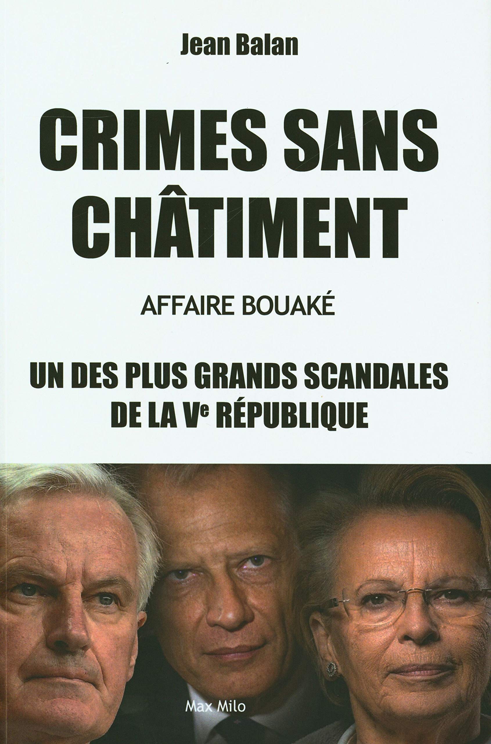 Crimes sans châtiment: Affaire Bouaké, l'un des plus grands scandales de la Ve république book