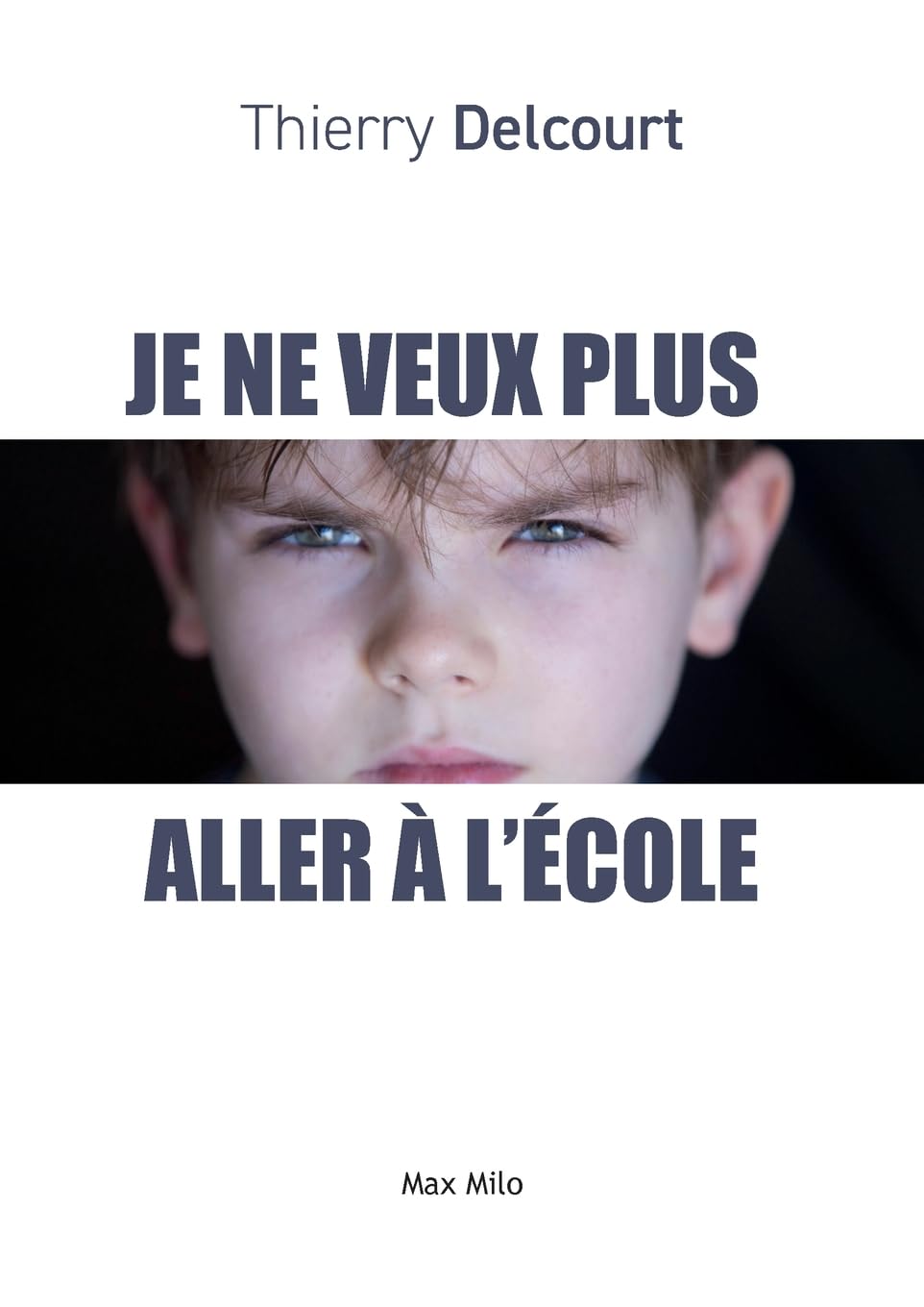 Je ne veux plus aller à l'école book