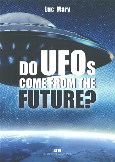 Product Image: Do UFOs come from the future ?