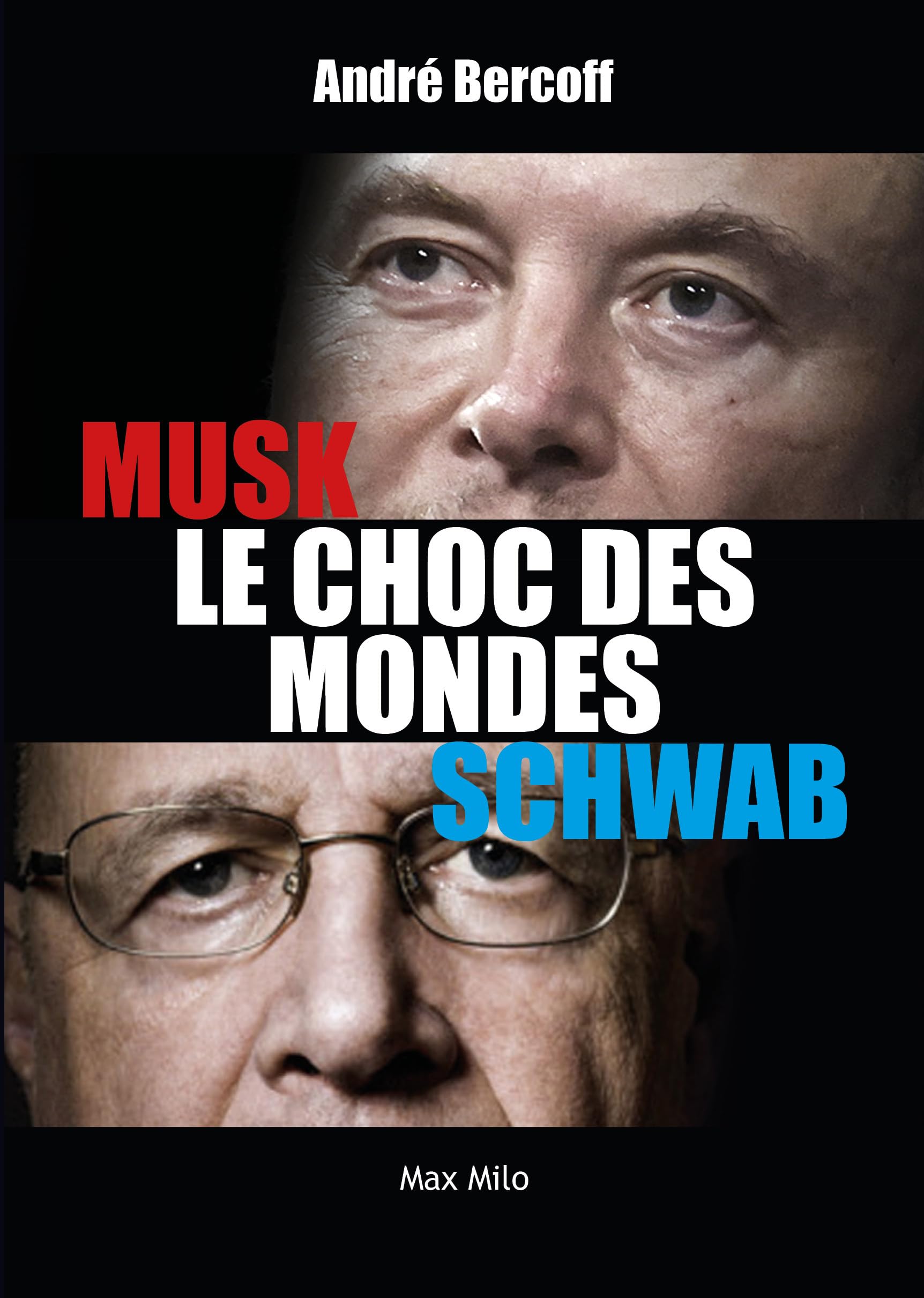 Elon Musk contre Klaus Schwab: Le choc des mondes book