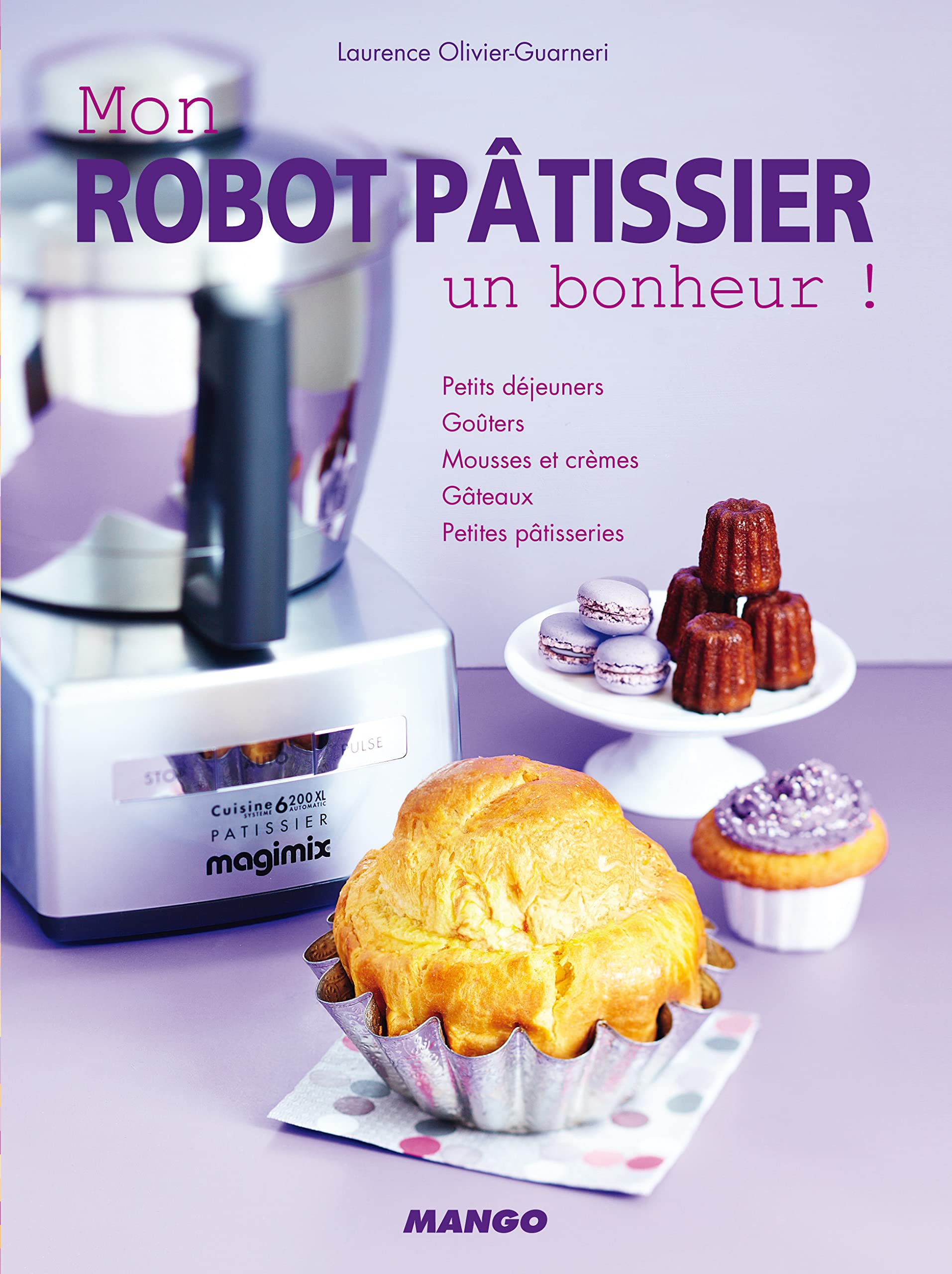 MON ROBOT PATISISSIER, UN BONHEUR ! Cooking & Enjoying