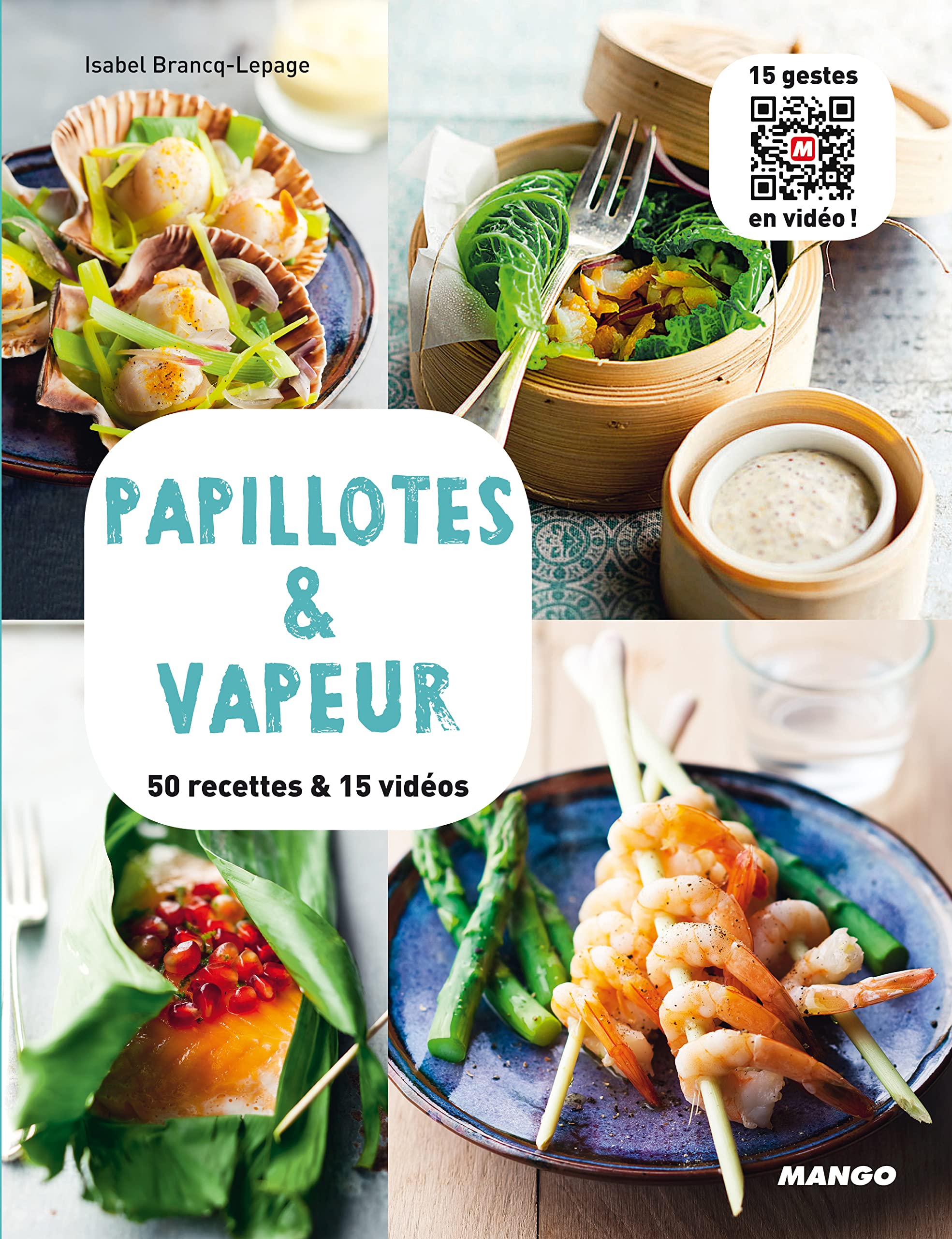 Papillotes & vapeur: 50 recettes & 15 vidéos book